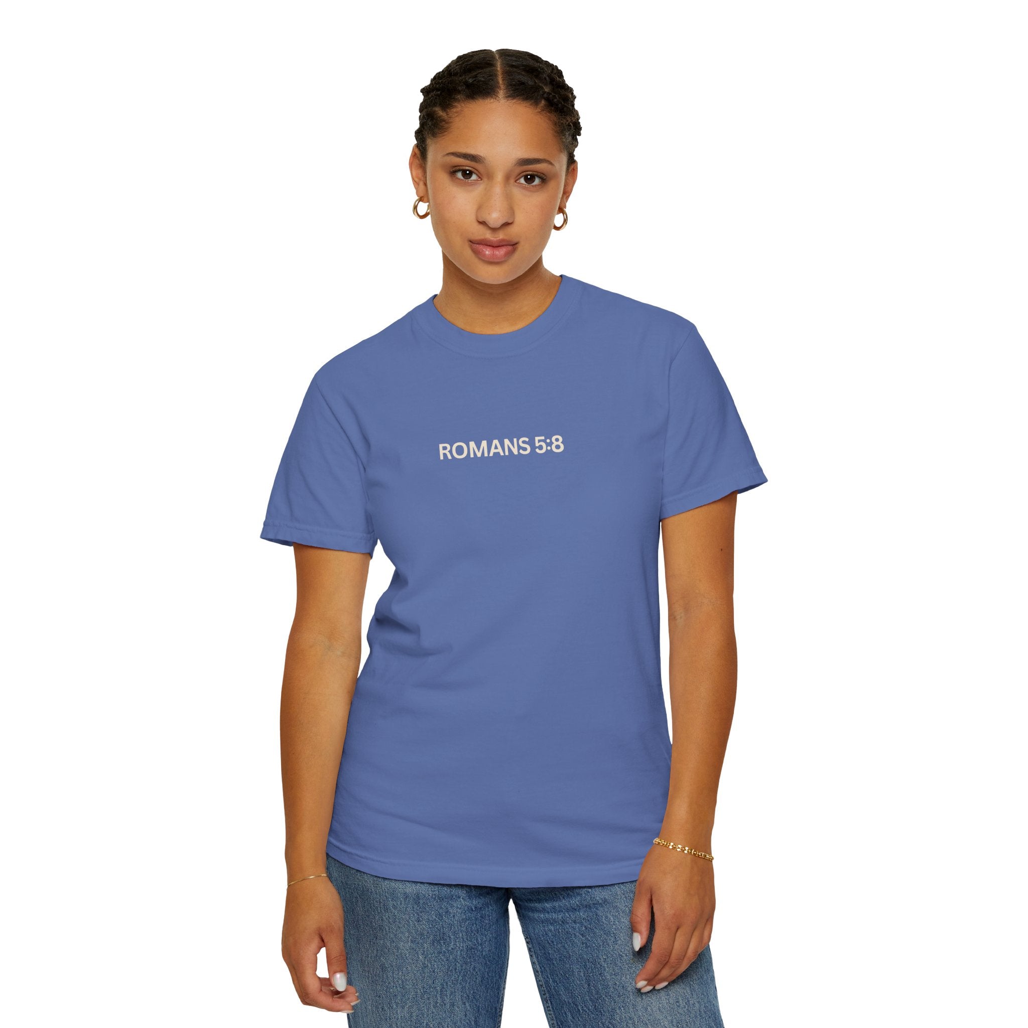 Jesus Loves You Romans 5:8 T-Shirt