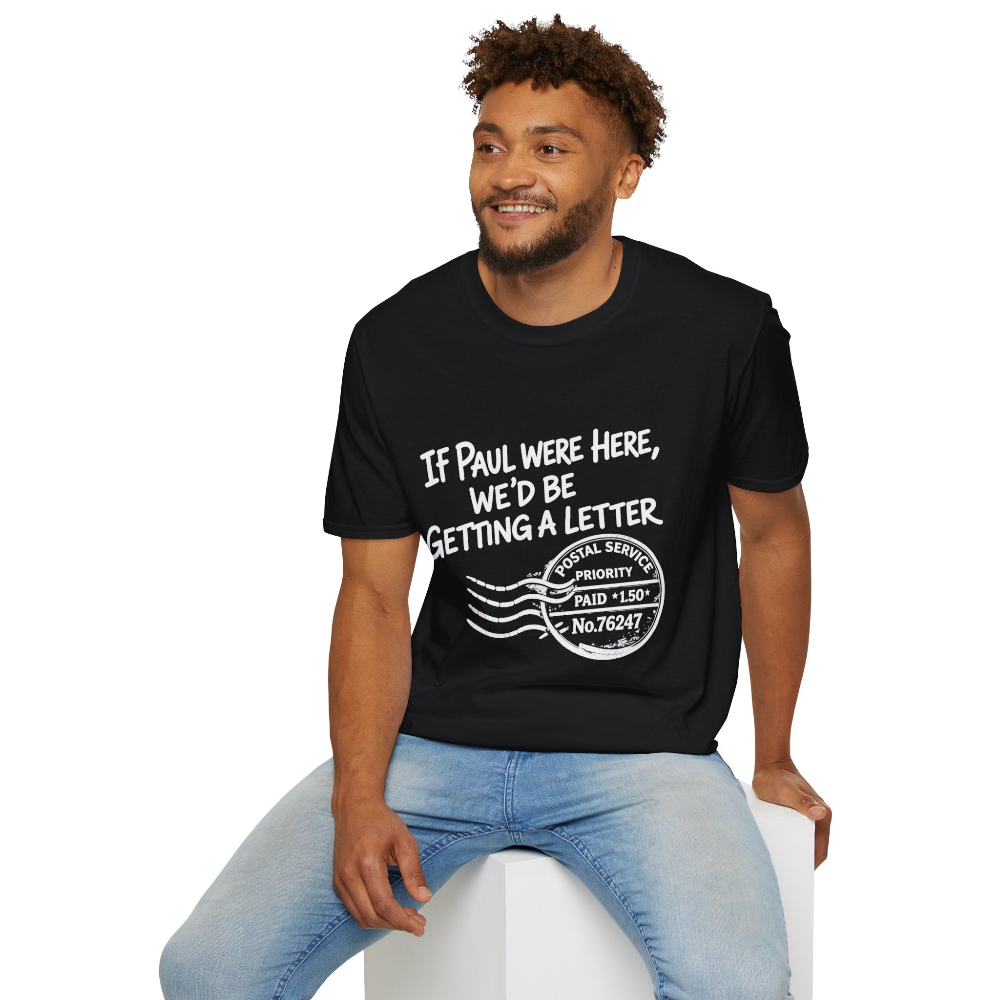If Paul Were Here We’d Be Getting a Letter T-Shirt — Funny Vintage Postal Stamp Tee