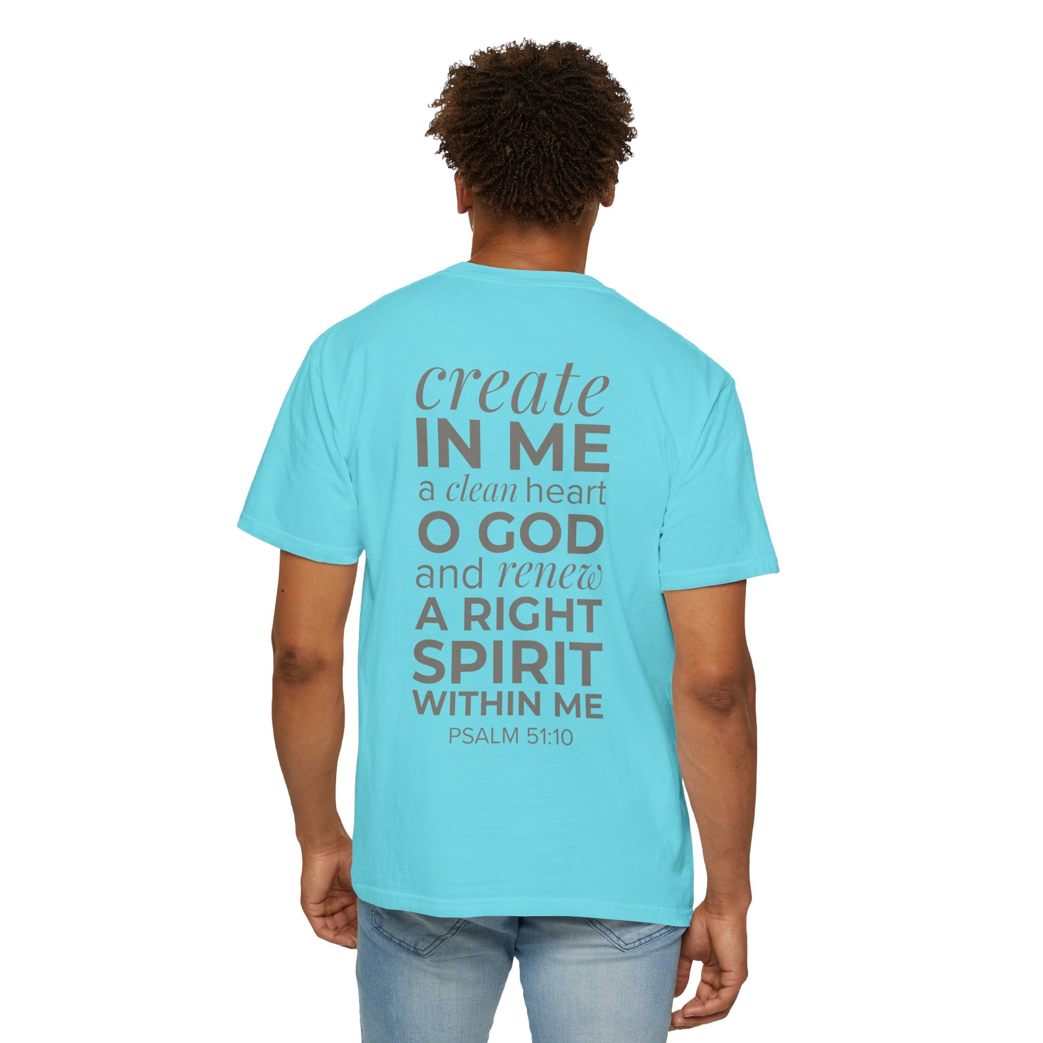 Repentance T-Shirt — "Create in Me a Clean Heart" Psalm 51:10 Christian Tee
