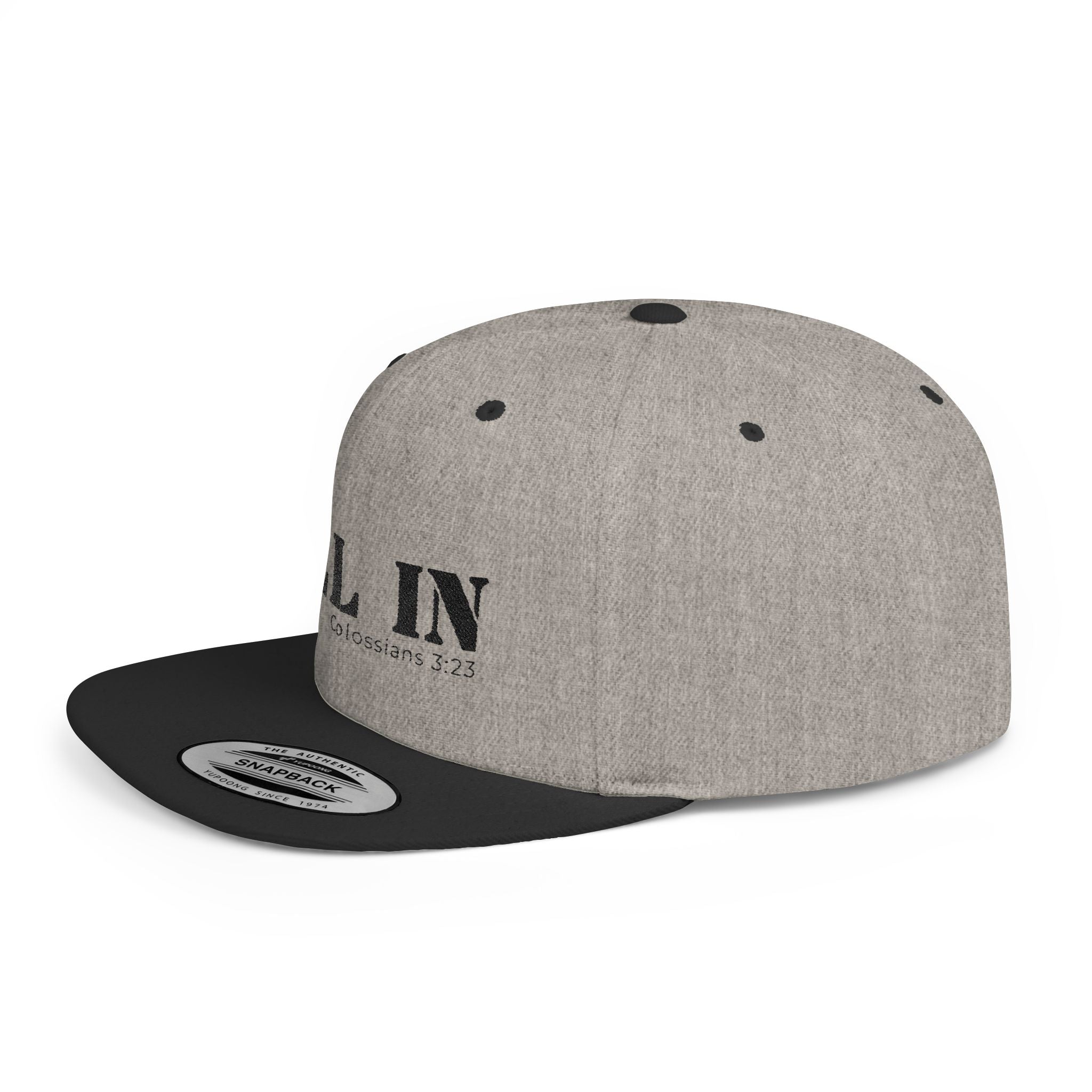 All In Colossians 3:23 Flat Bill Snapback Hat
