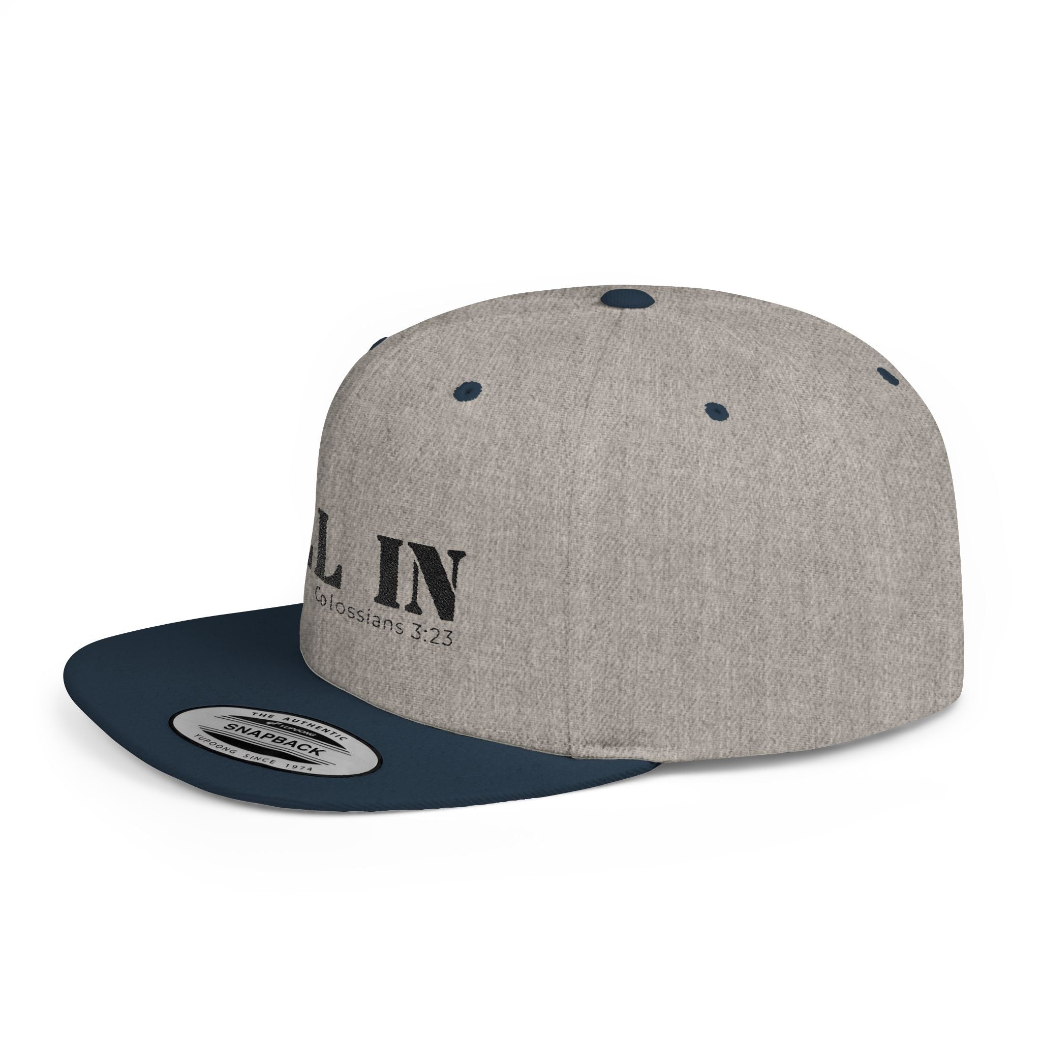 All In Colossians 3:23 Flat Bill Snapback Hat