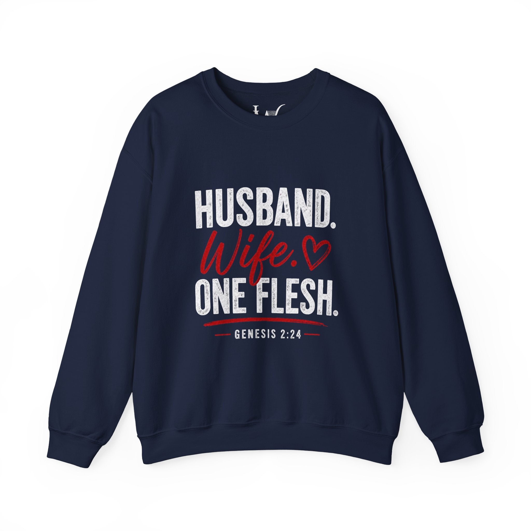 Strong Marriage "Husband. Wife. One Flesh" Genesis 2:24 Sweatshirt
