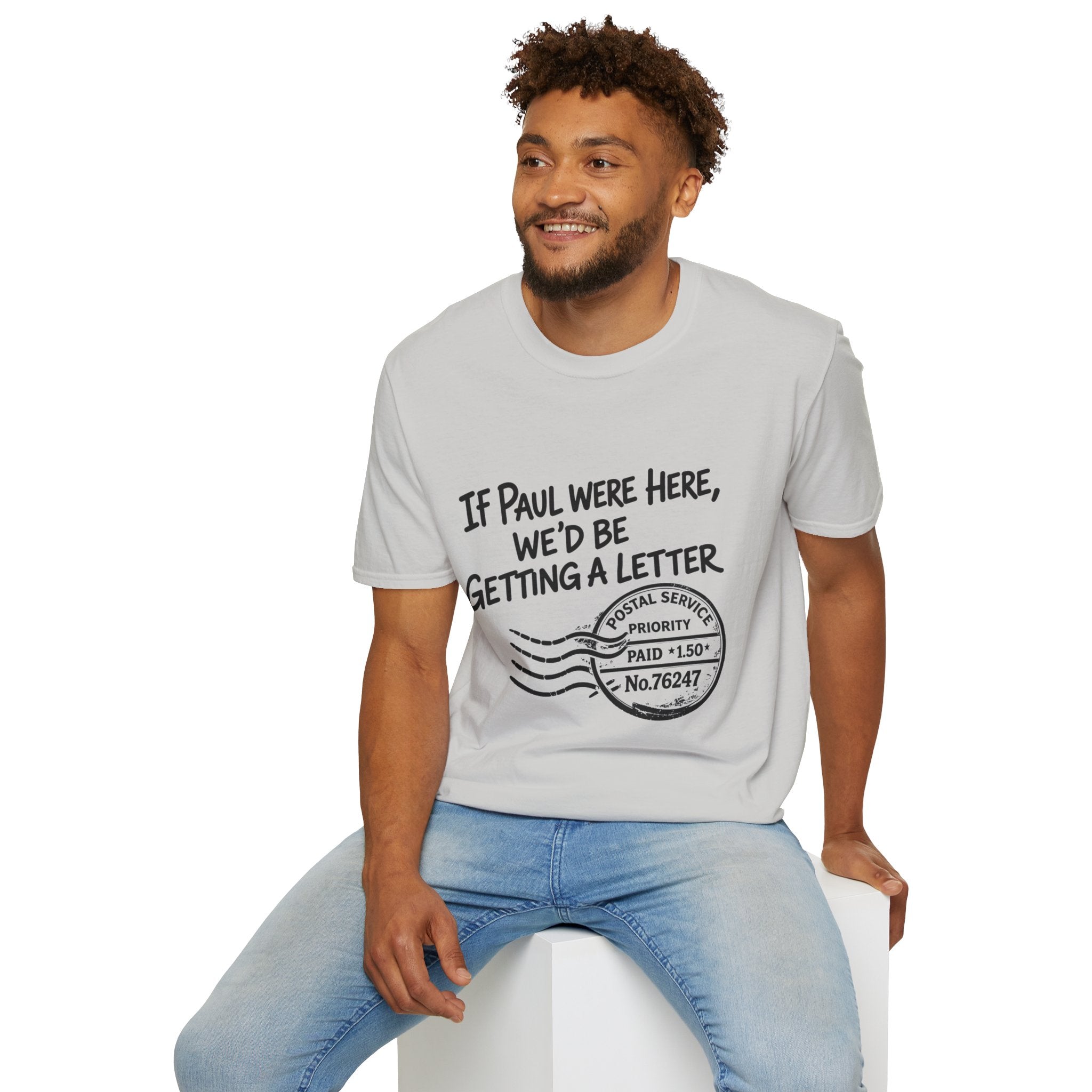 If Paul Were Here We’d Be Getting a Letter T-Shirt — Funny Vintage Postal Stamp Tee