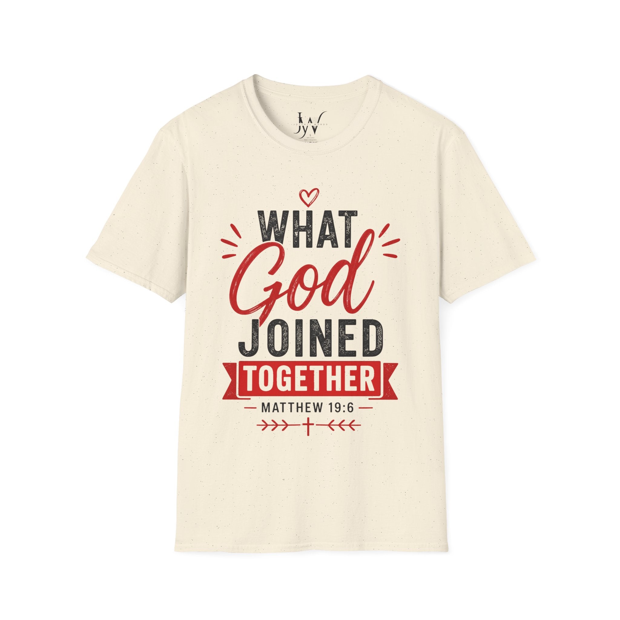 Strong Marriage "What God Joined Together" Matthew 19:6 T-Shirt