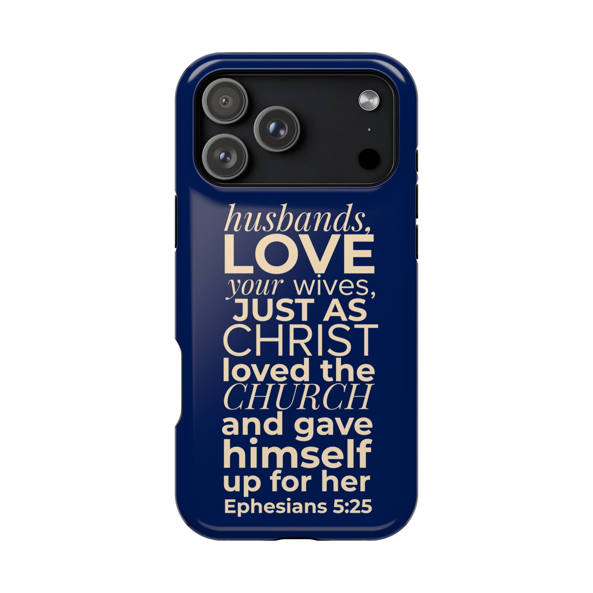 Ephesians 5:25 'Husbands Love Your Wives' Magnetic Phone Case — Impact-Resistant