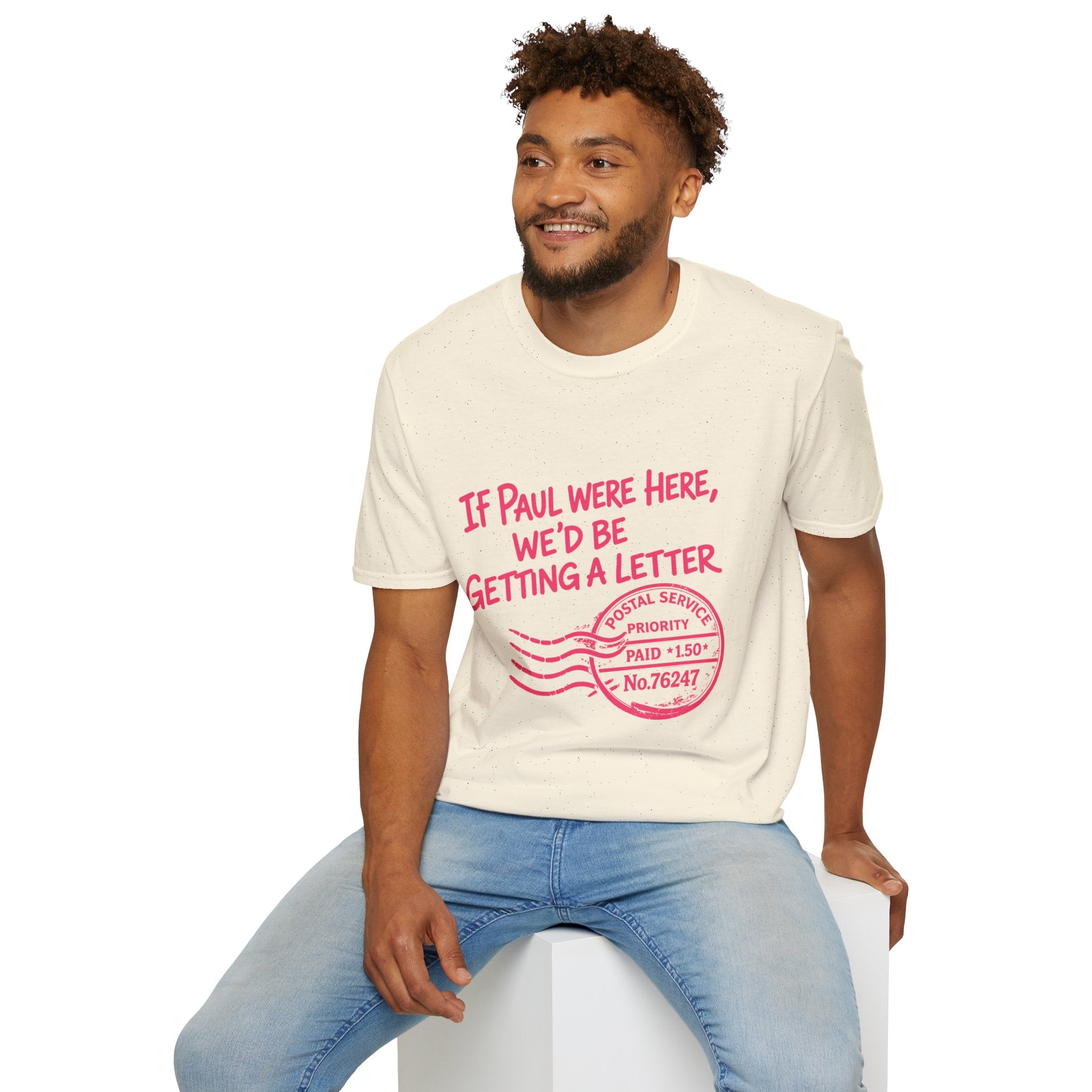 If Paul Were Here We’d Be Getting a Letter T-Shirt — Funny Vintage Postal Stamp Tee