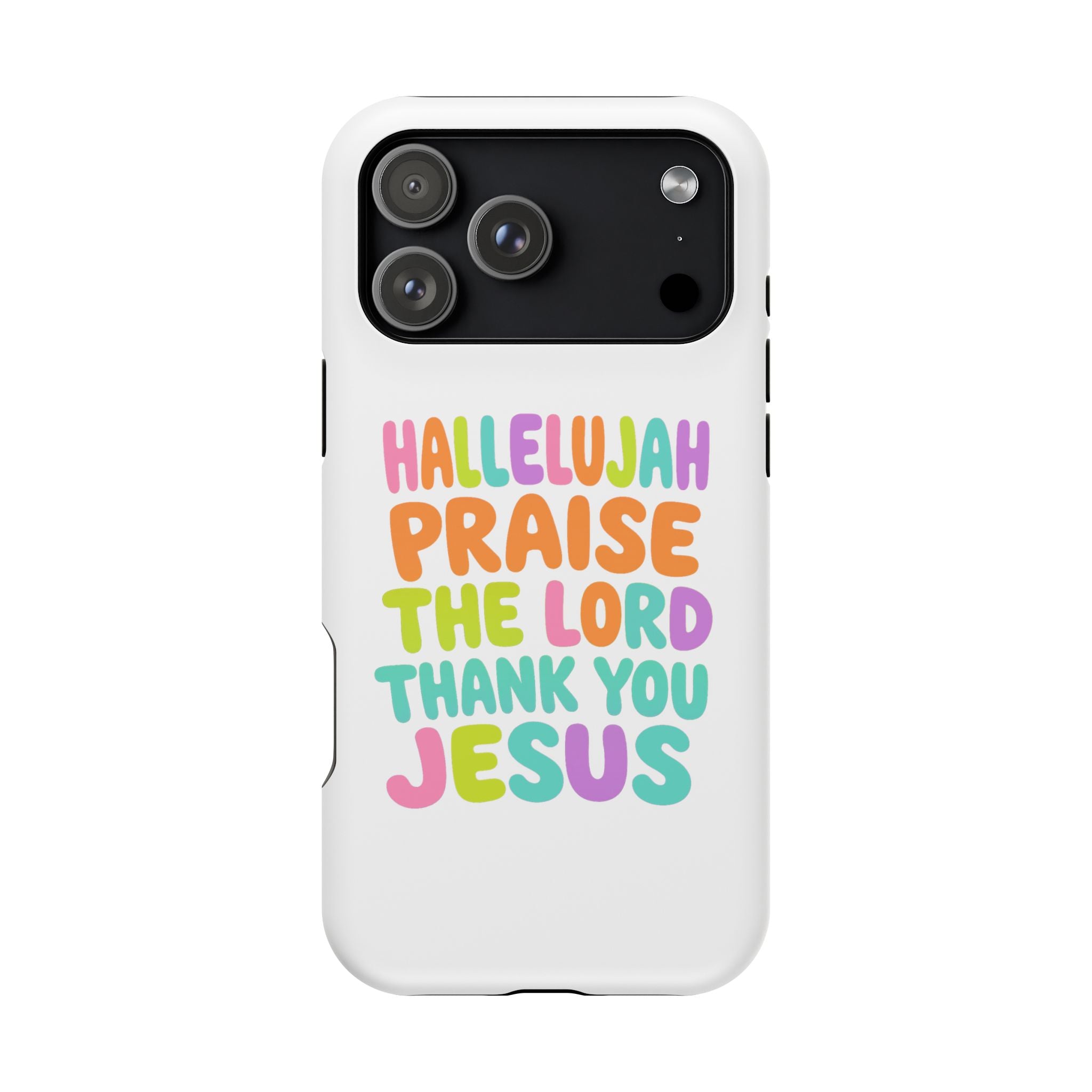 Phone Case — "Hallelujah Praise the Lord Thank You Jesus" Colorful Magnetic Impact-Resistant Case