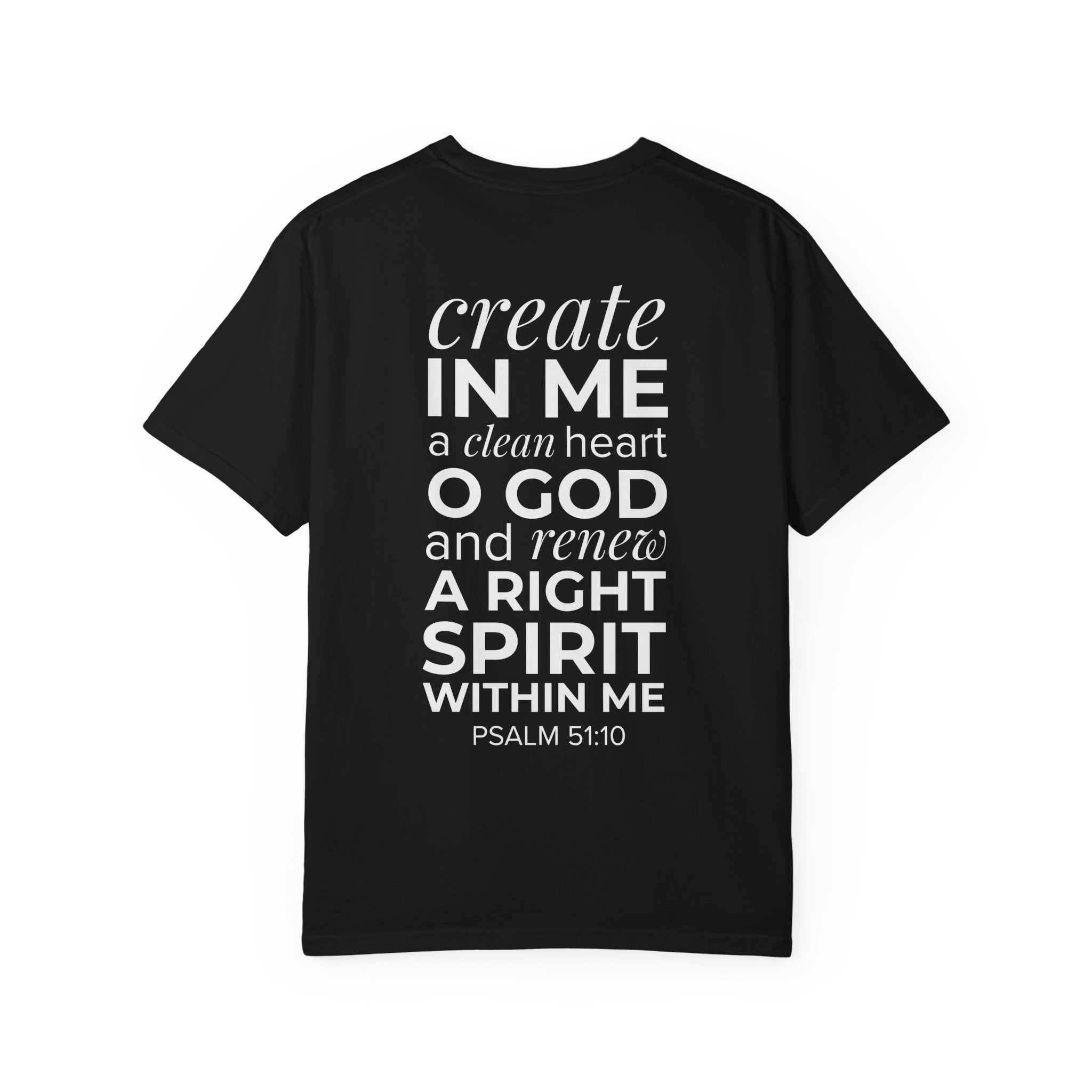 Repentance T-Shirt — "Create in Me a Clean Heart" Psalm 51:10 Christian Tee