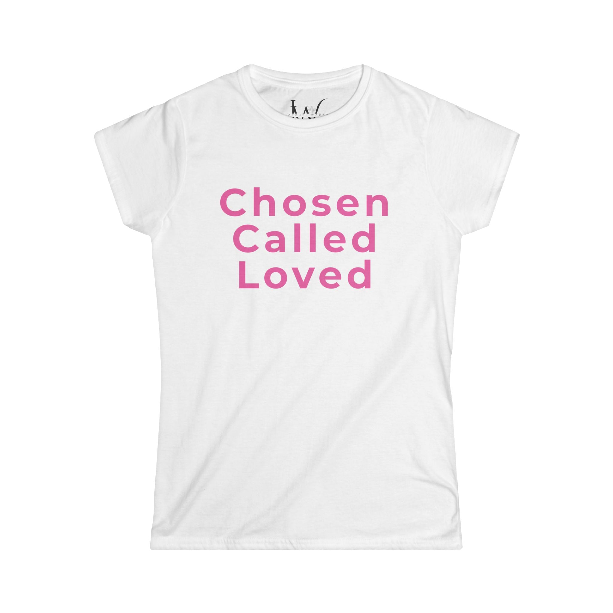 Chosen Called Loved Women's Tee