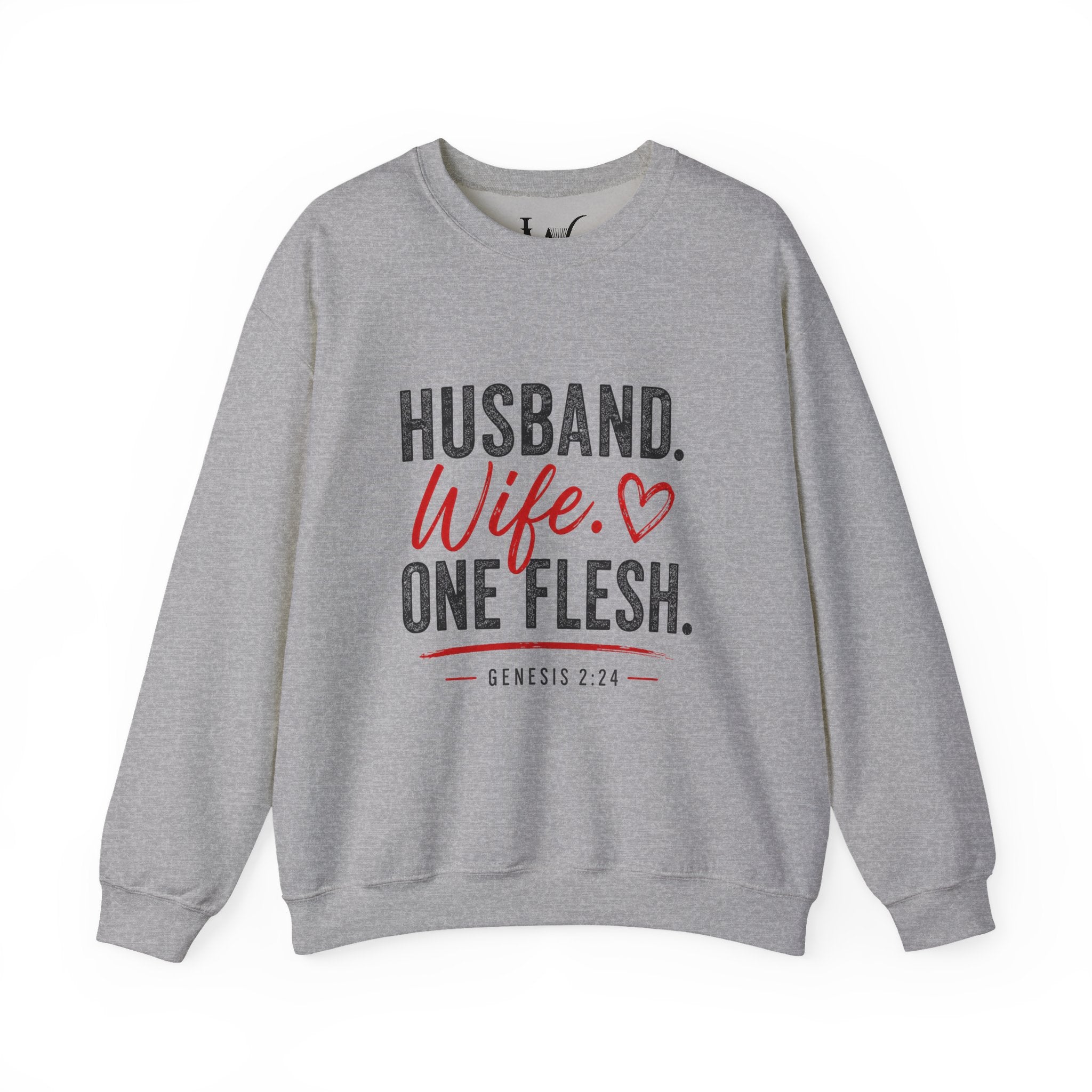 Strong Marriage "Husband. Wife. One Flesh" Genesis 2:24 Sweatshirt