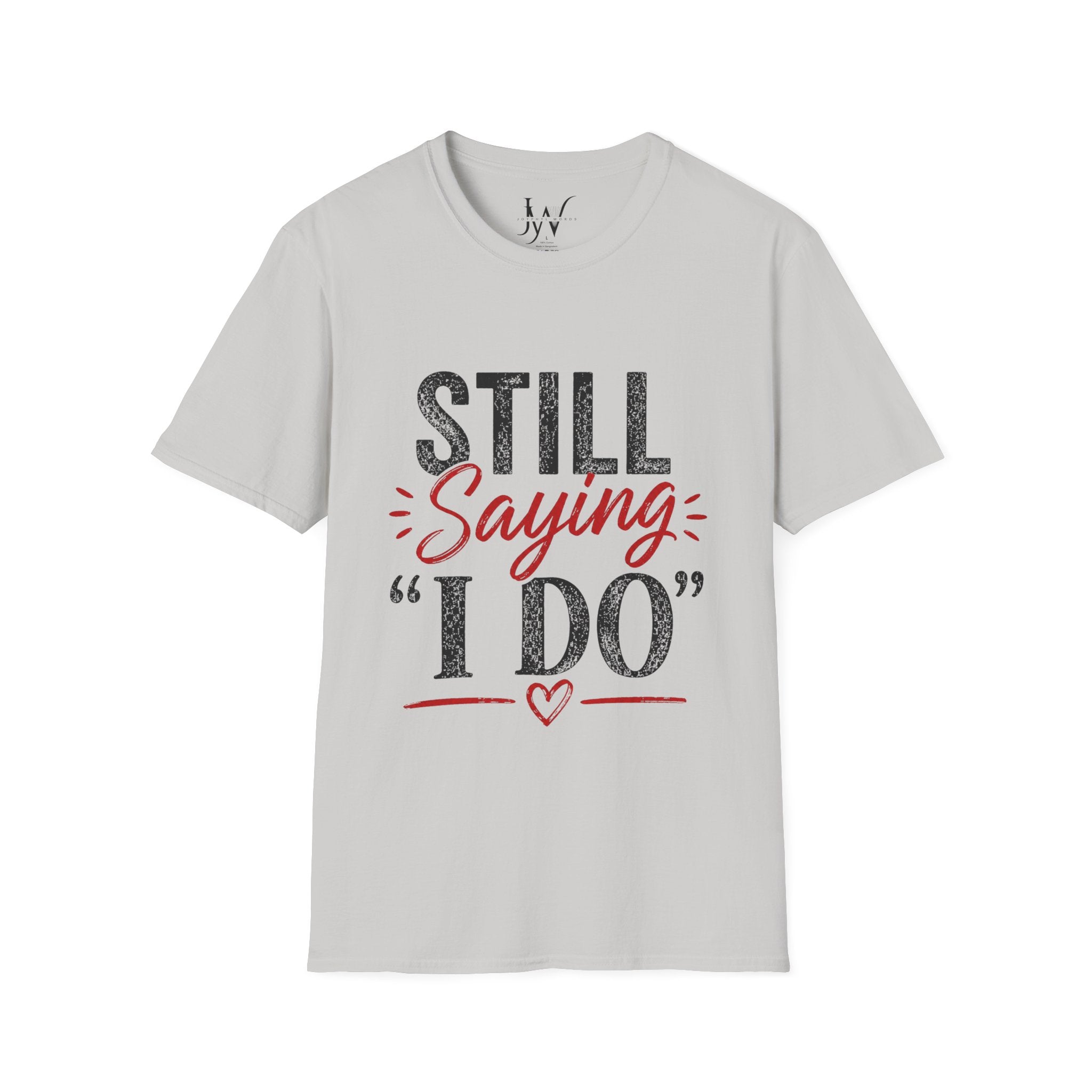 Strong Marriage "Still Saying I Do" Tee