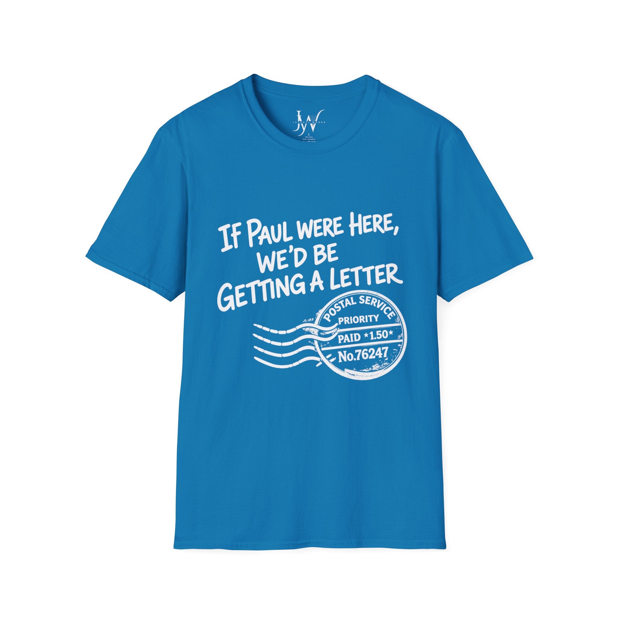 If Paul Were Here We’d Be Getting a Letter T-Shirt — Funny Vintage Postal Stamp Tee