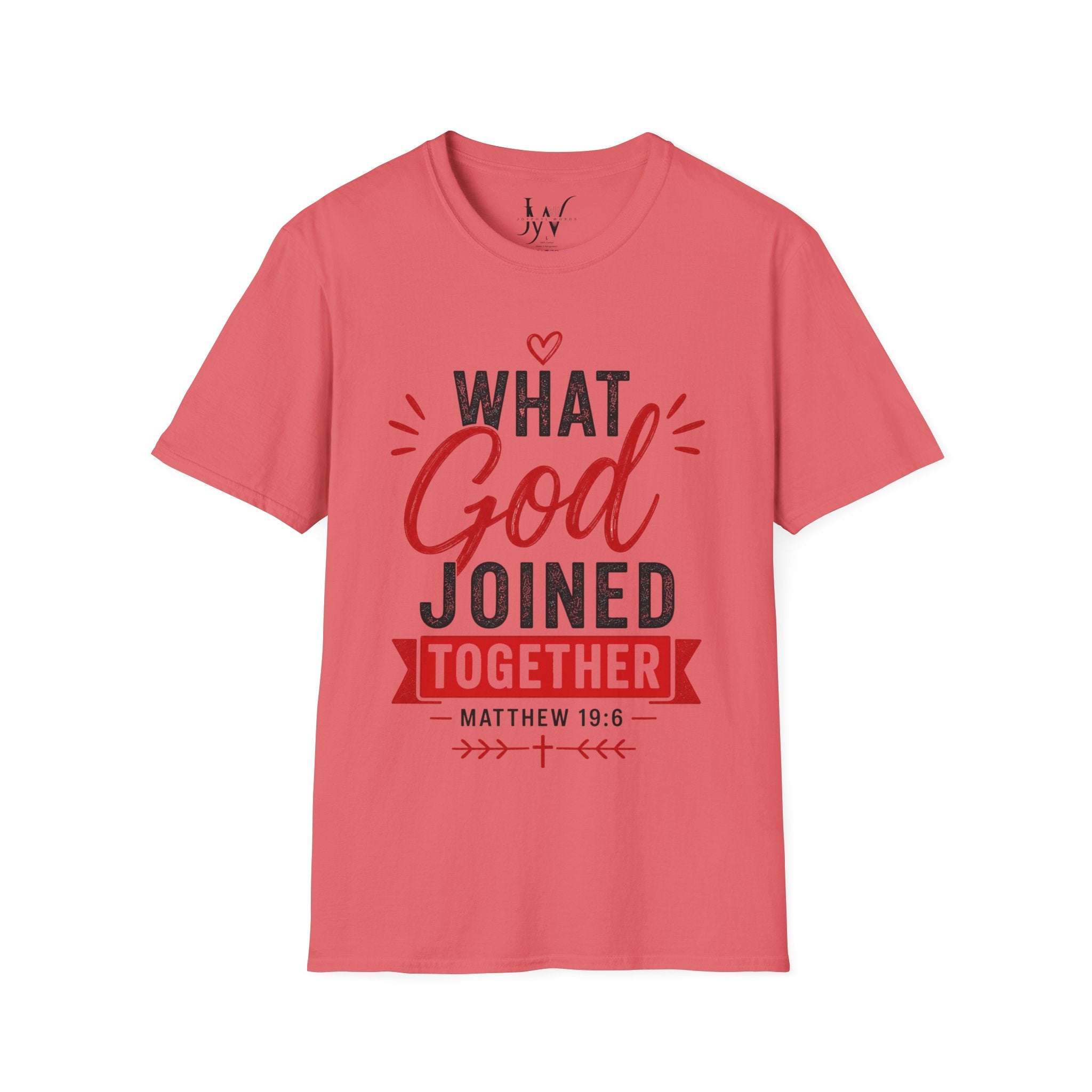Strong Marriage "What God Joined Together" Matthew 19:6 T-Shirt