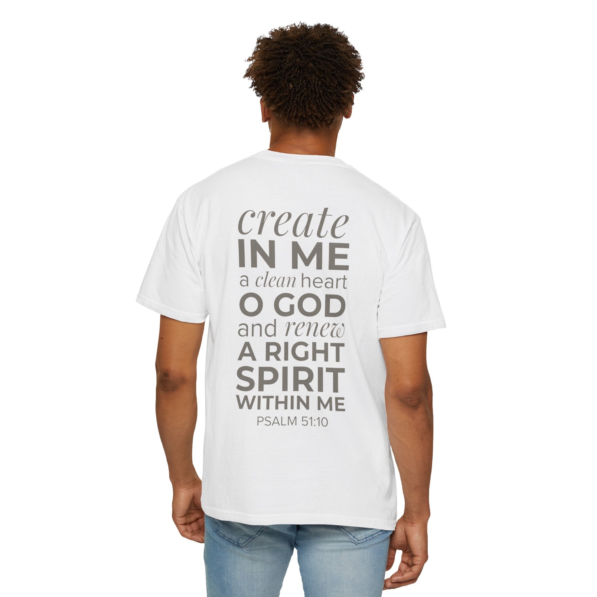 Repentance T-Shirt — "Create in Me a Clean Heart" Psalm 51:10 Christian Tee