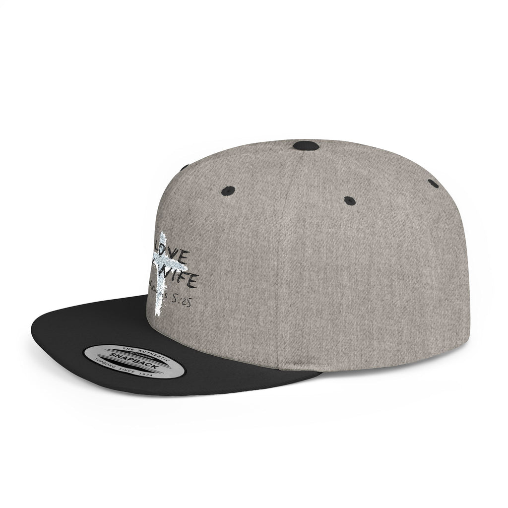I Love My Wife Ephesians 5:25 Flat Bill Hat