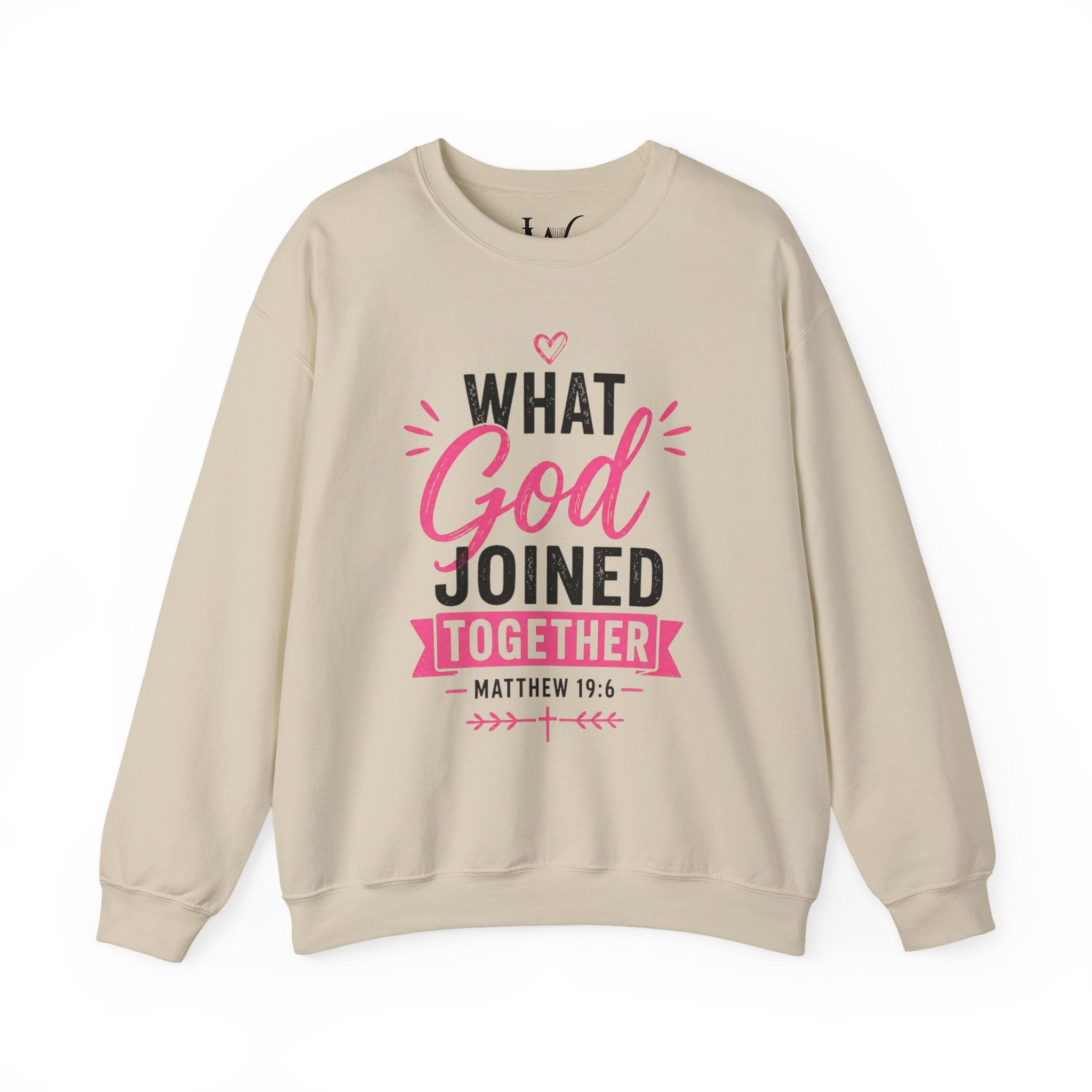 Strong Marriage "What God Joined Together" Matthew 19:6 Sweatshirt