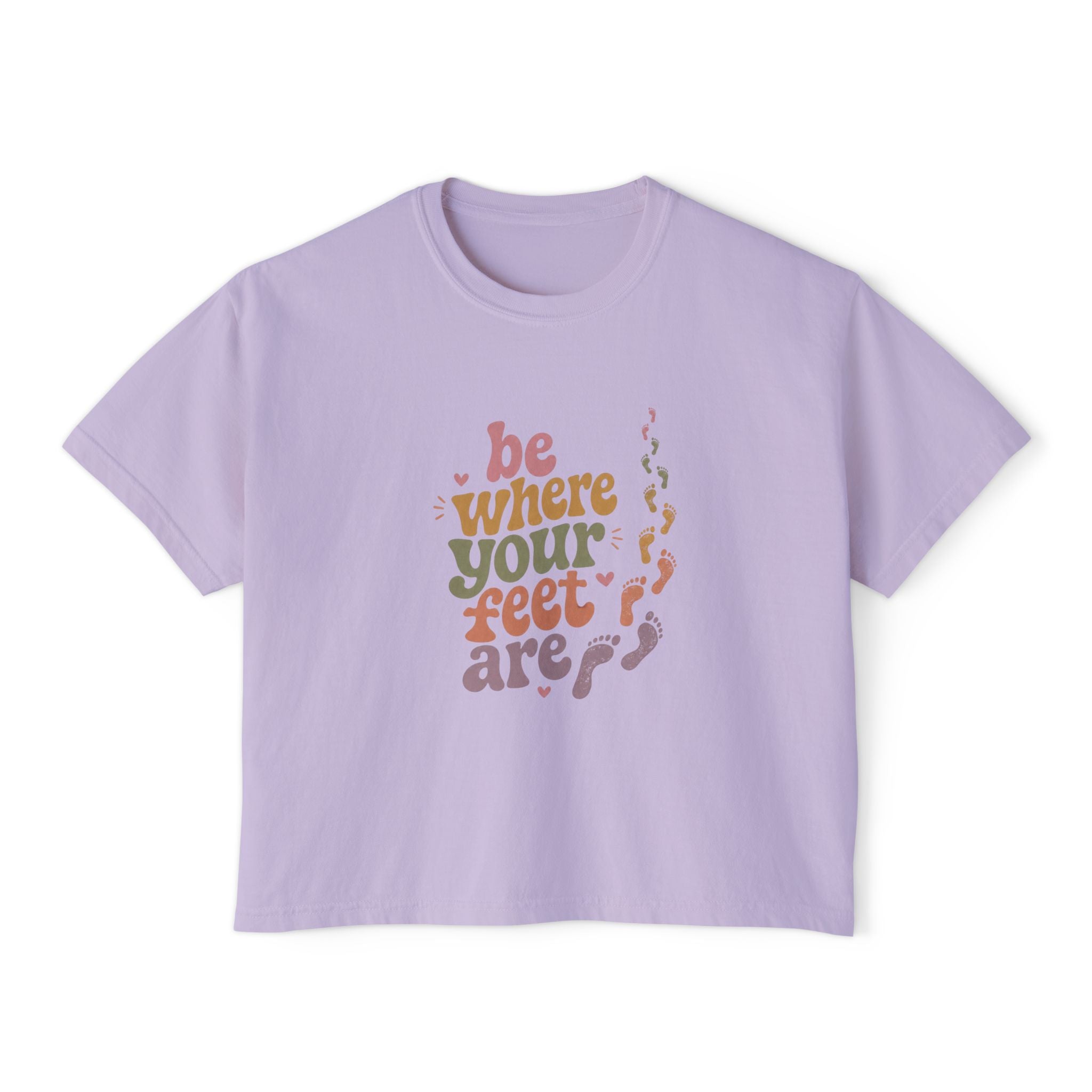 Be Where Your Feet Are Boxy Tee — Footprint Relaxed Women's Tee