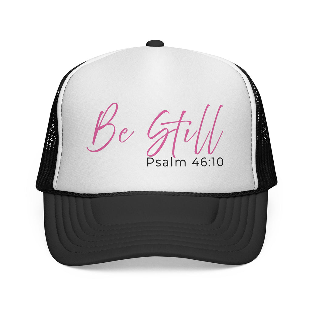 Be Still Psalm 46:10 Trucker Hat