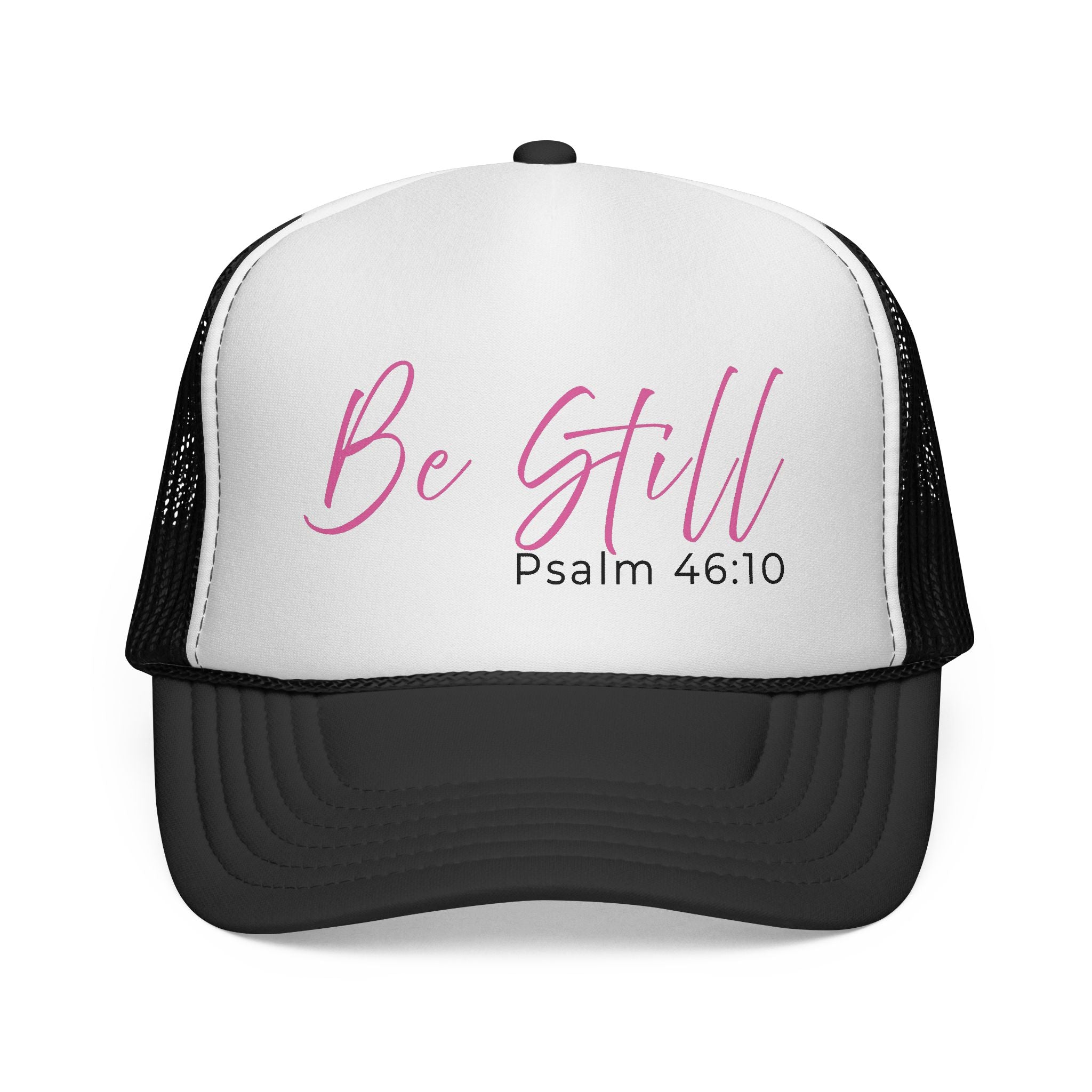 Be Still Psalm 46:10 Trucker Hat
