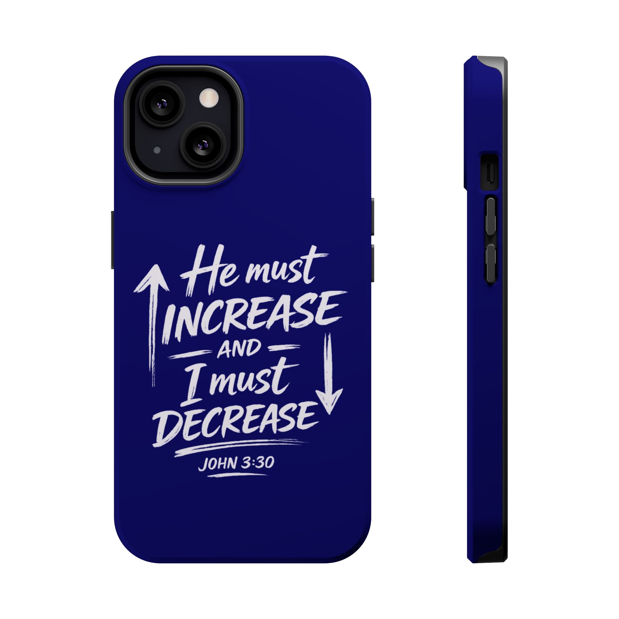 Phone Case — "He Must Increase and I Must Decrease John 3:30" Colorful Magnetic Impact-Resistant Case