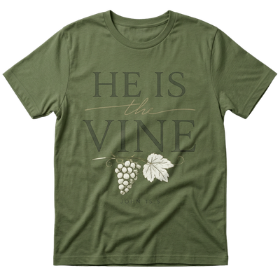 He Is The Vine T-Shirt — John 15:5