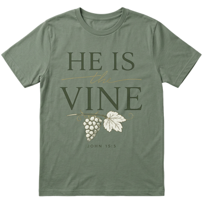 He Is The Vine T-Shirt — John 15:5