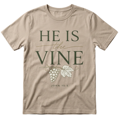 He Is The Vine T-Shirt — John 15:5