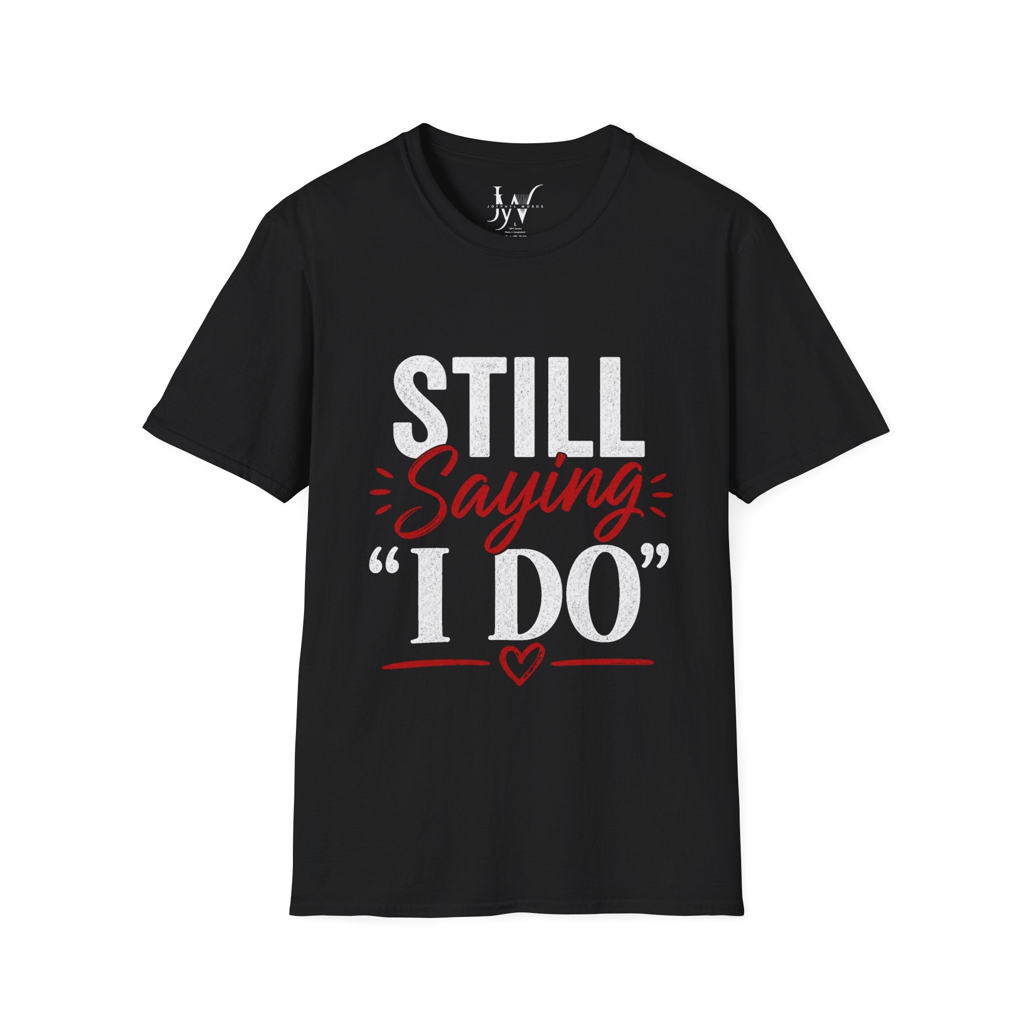 Strong Marriage "Still Saying I Do" Tee