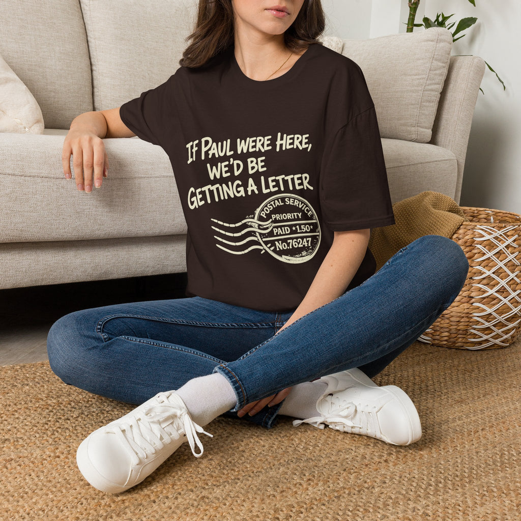 If Paul Were Here We’d Be Getting a Letter T-Shirt — Funny Vintage Postal Stamp Tee