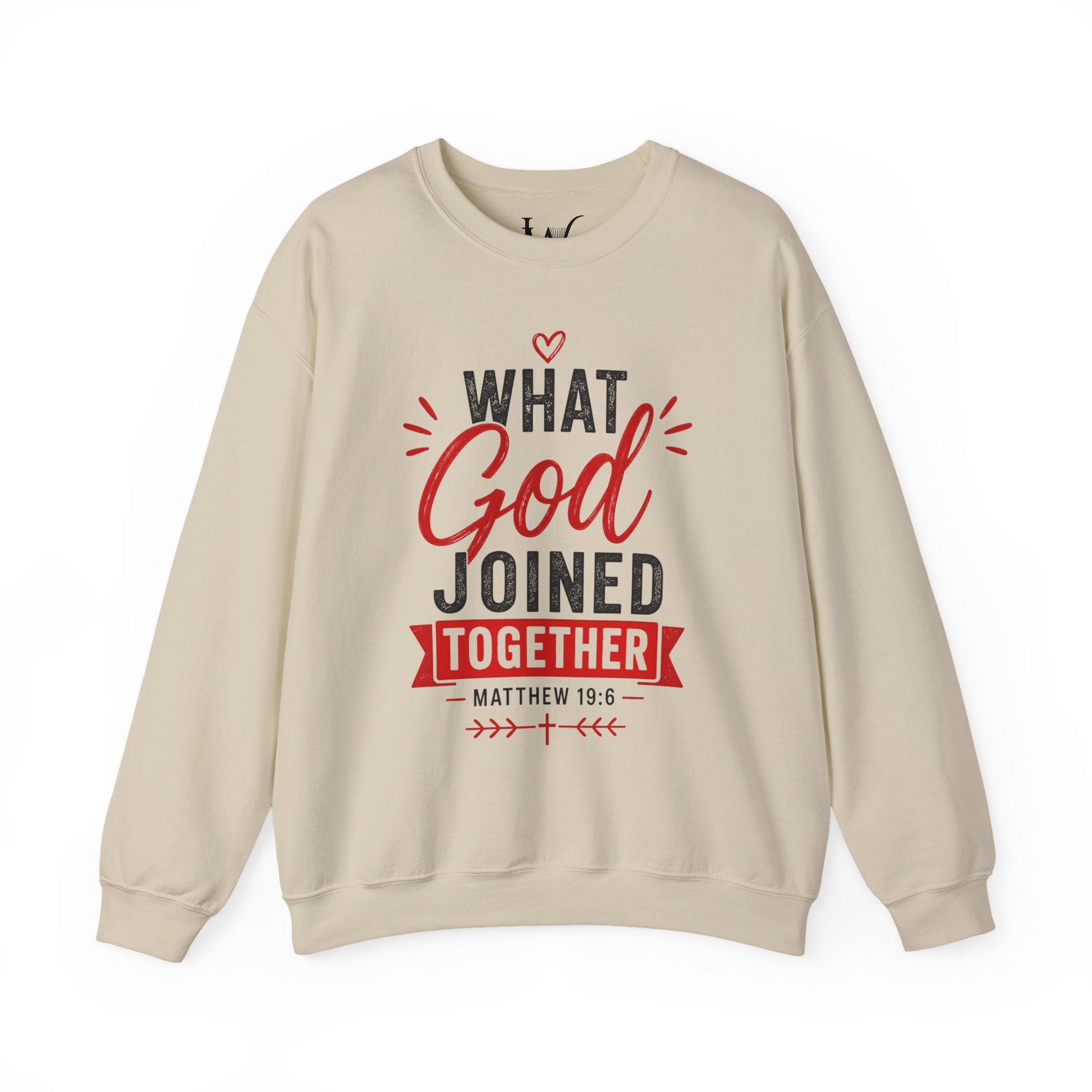 Strong Marriage "What God Joined Together" Matthew 19:6 Sweatshirt