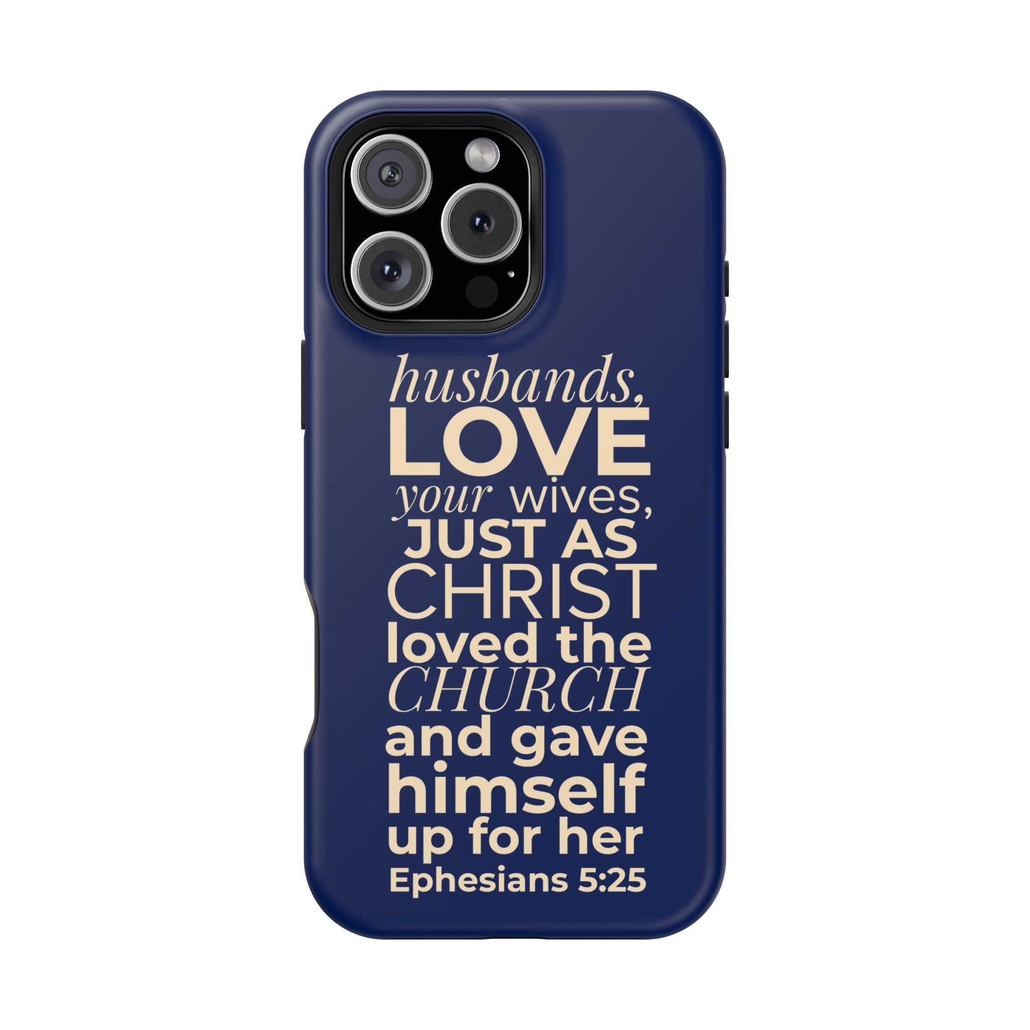 Ephesians 5:25 'Husbands Love Your Wives' Magnetic Phone Case — Impact-Resistant