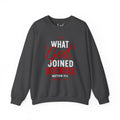 Strong Marriage "What God Joined Together" Matthew 19:6 Sweatshirt