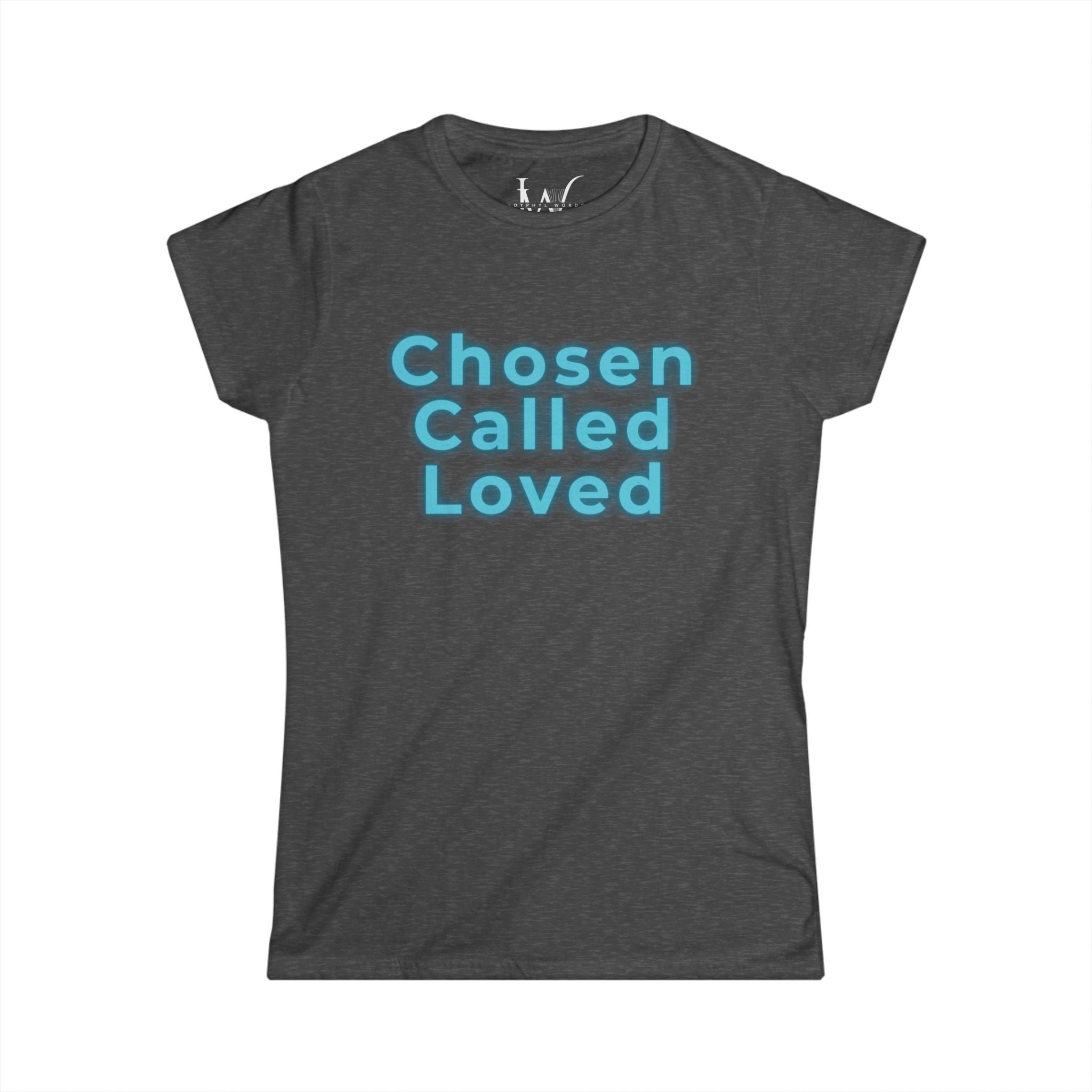 Chosen Called Loved Women's Tee
