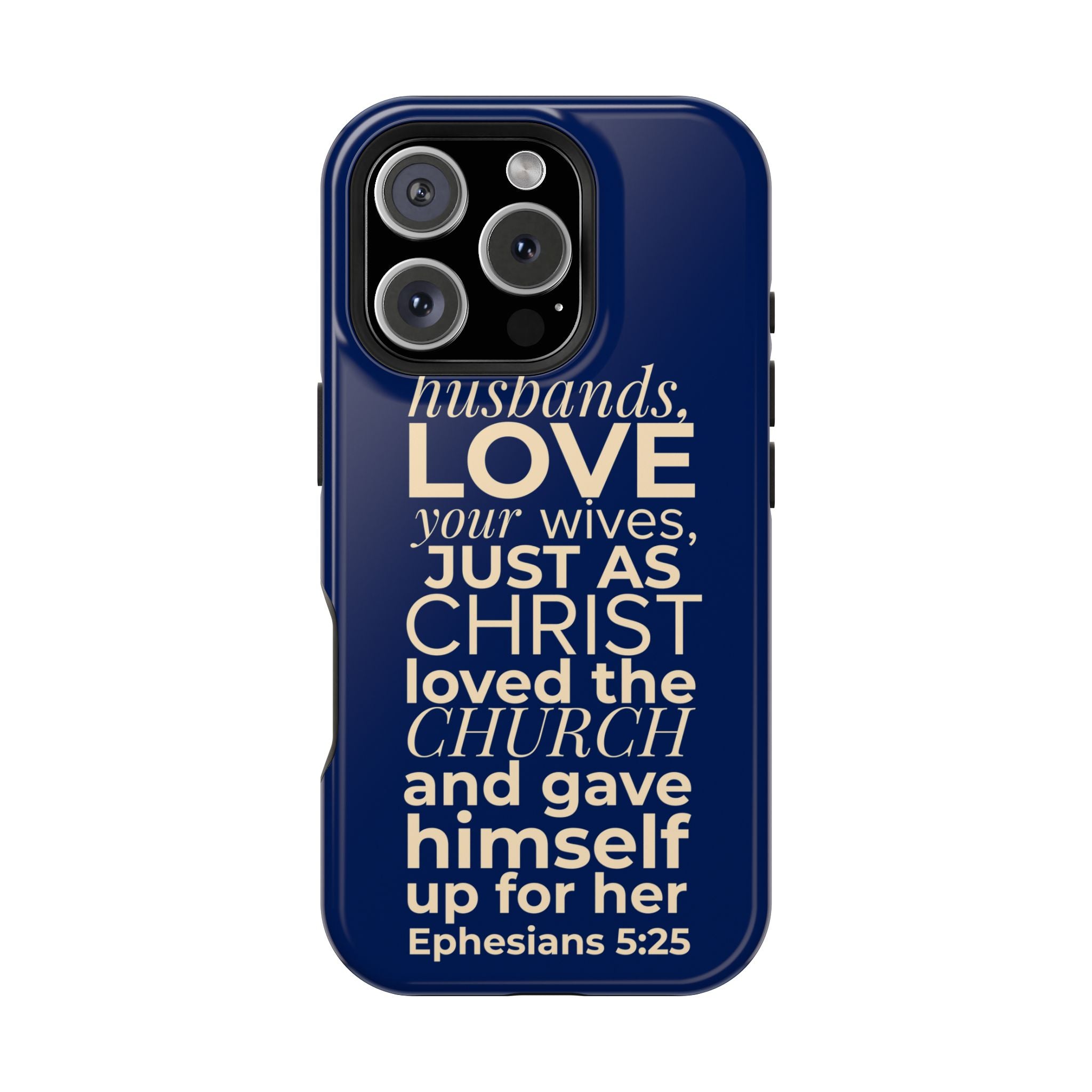 Ephesians 5:25 'Husbands Love Your Wives' Magnetic Phone Case — Impact-Resistant