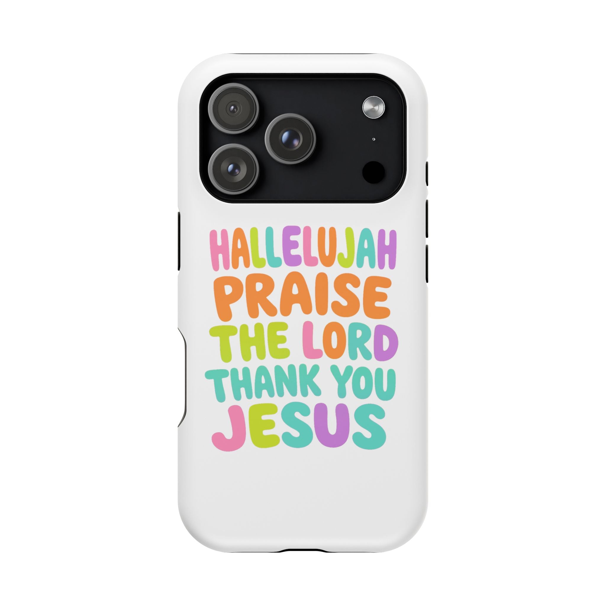 Phone Case — "Hallelujah Praise the Lord Thank You Jesus" Colorful Magnetic Impact-Resistant Case