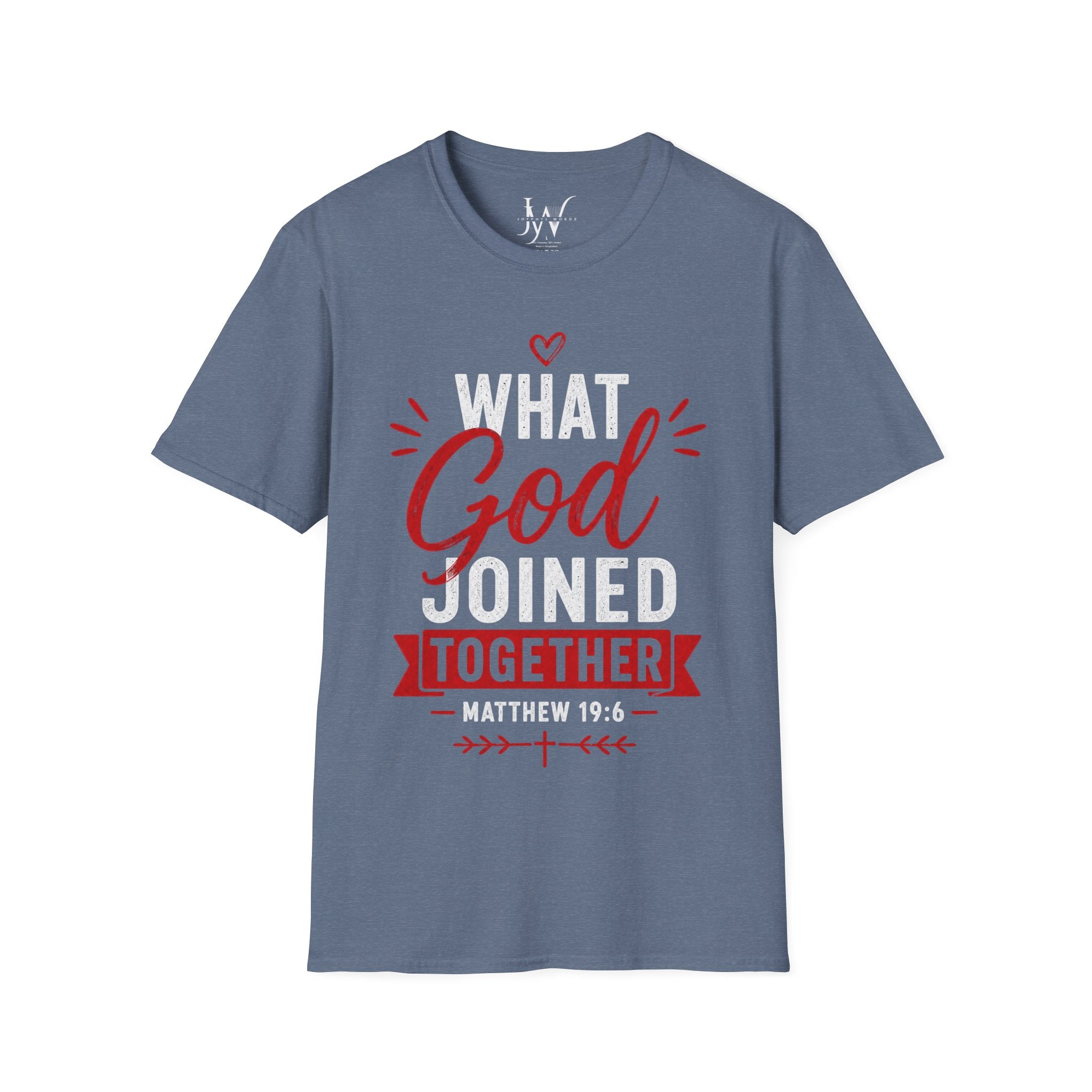 Strong Marriage "What God Joined Together" Matthew 19:6 T-Shirt
