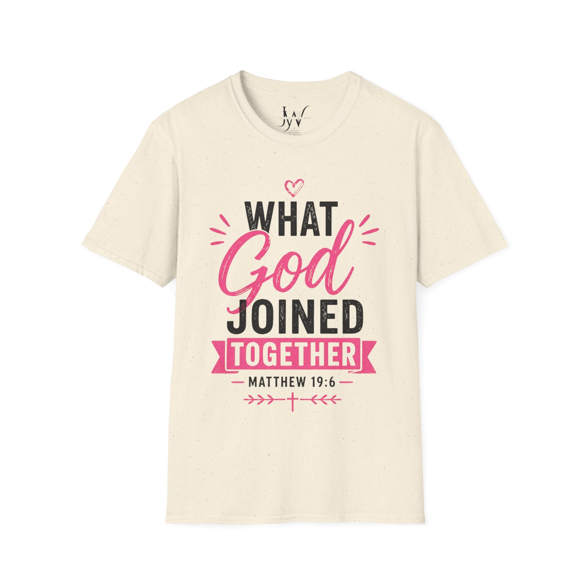 Strong Marriage "What God Joined Together" Matthew 19:6 T-Shirt
