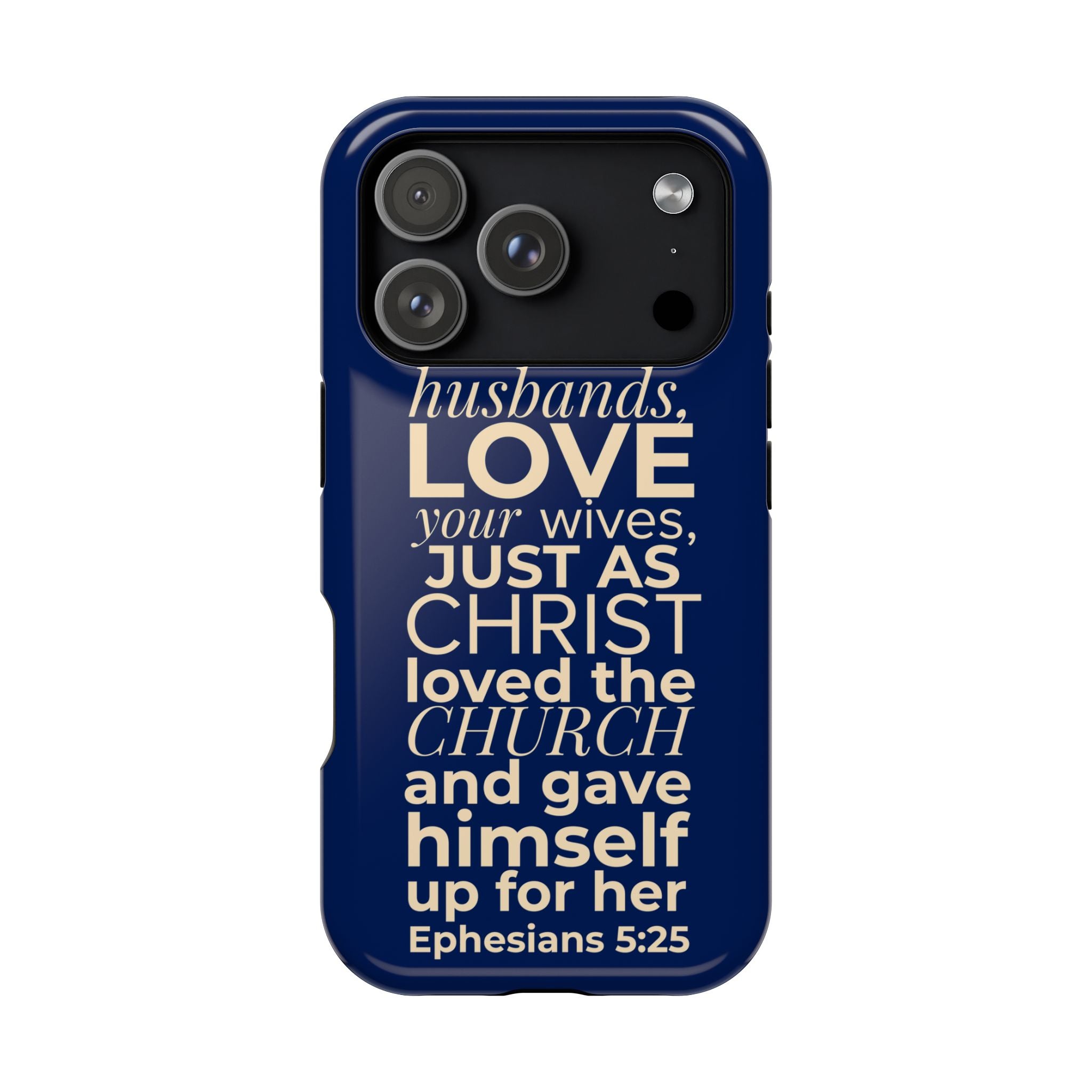 Ephesians 5:25 'Husbands Love Your Wives' Magnetic Phone Case — Impact-Resistant