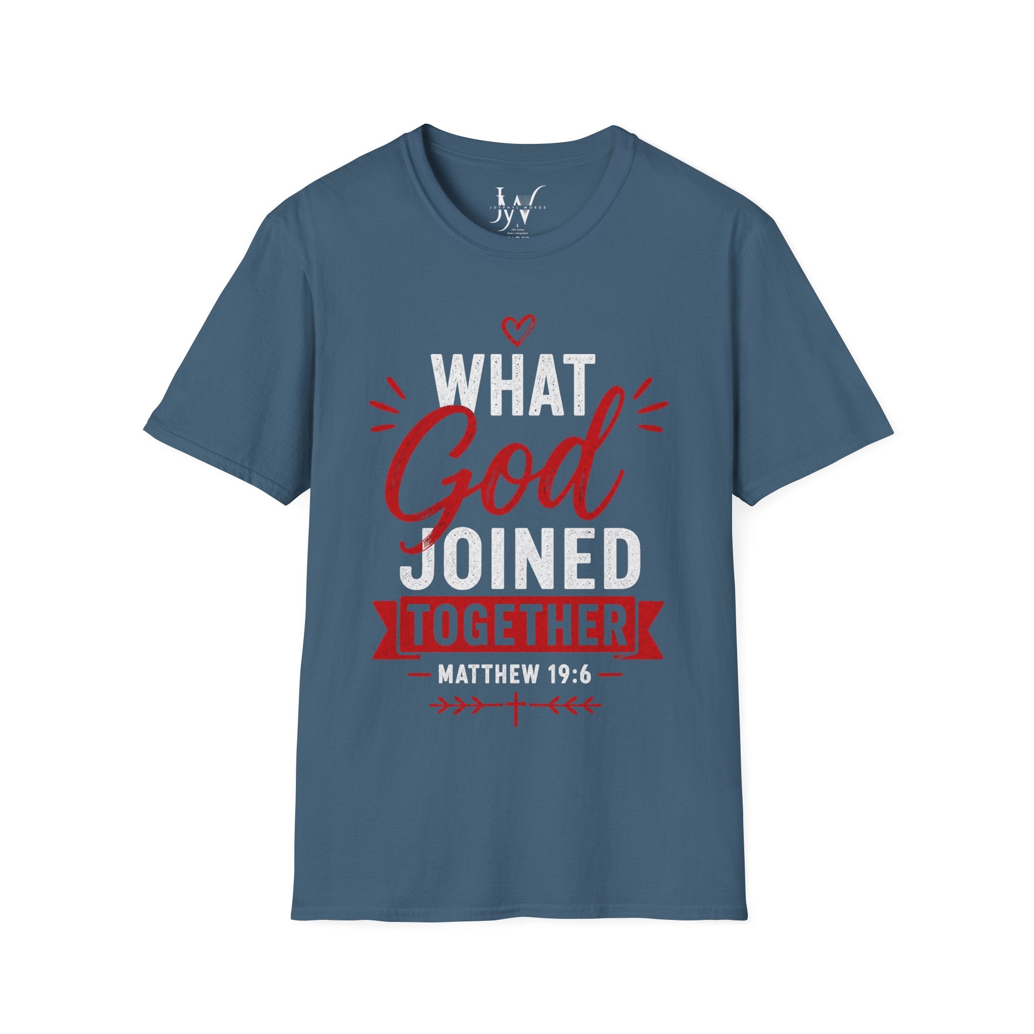Strong Marriage "What God Joined Together" Matthew 19:6 T-Shirt