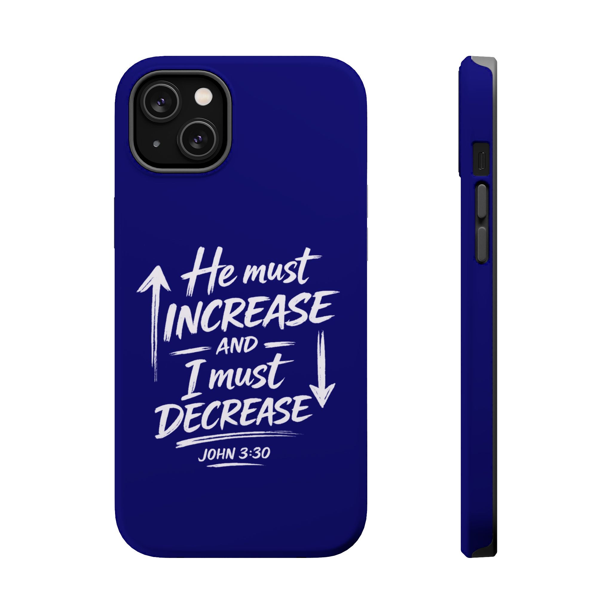 Phone Case — "He Must Increase and I Must Decrease John 3:30" Colorful Magnetic Impact-Resistant Case