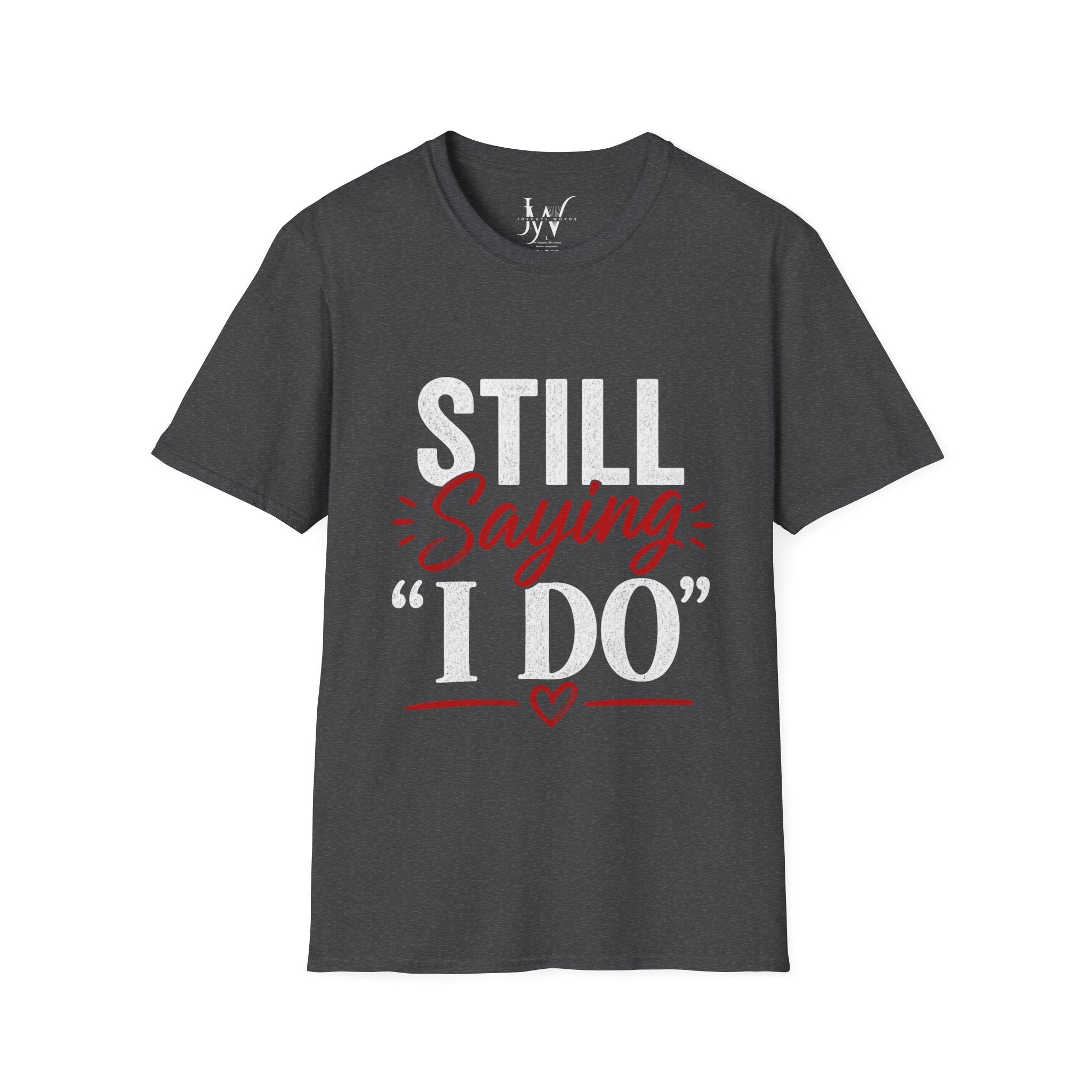 Strong Marriage "Still Saying I Do" Tee