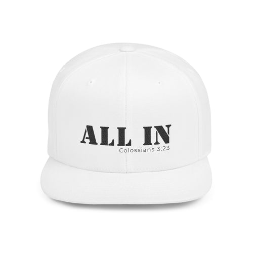 All In Colossians 3:23 Flat Bill Snapback Hat