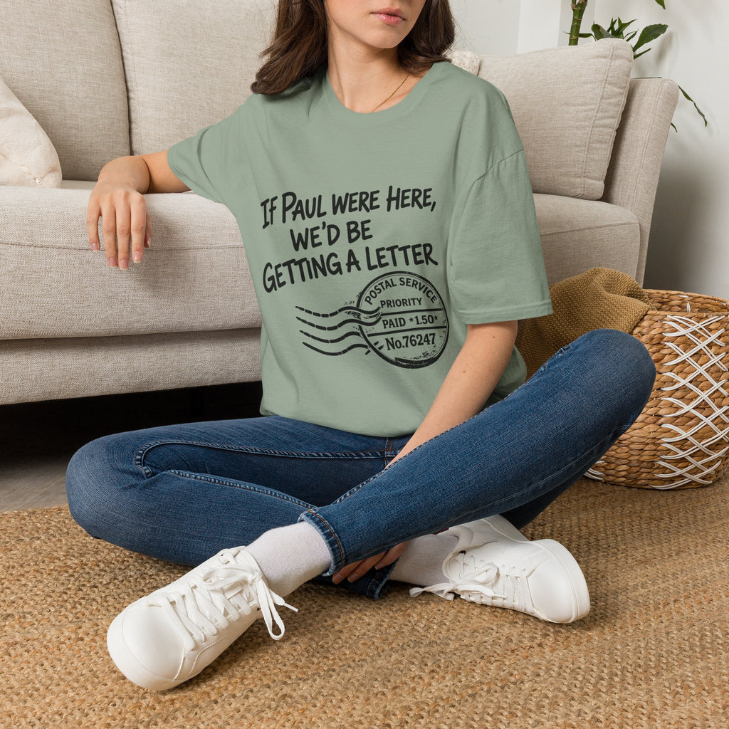 If Paul Were Here We’d Be Getting a Letter T-Shirt — Funny Vintage Postal Stamp Tee