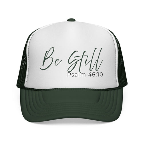 Be Still Psalm 46:10 Trucker Hat