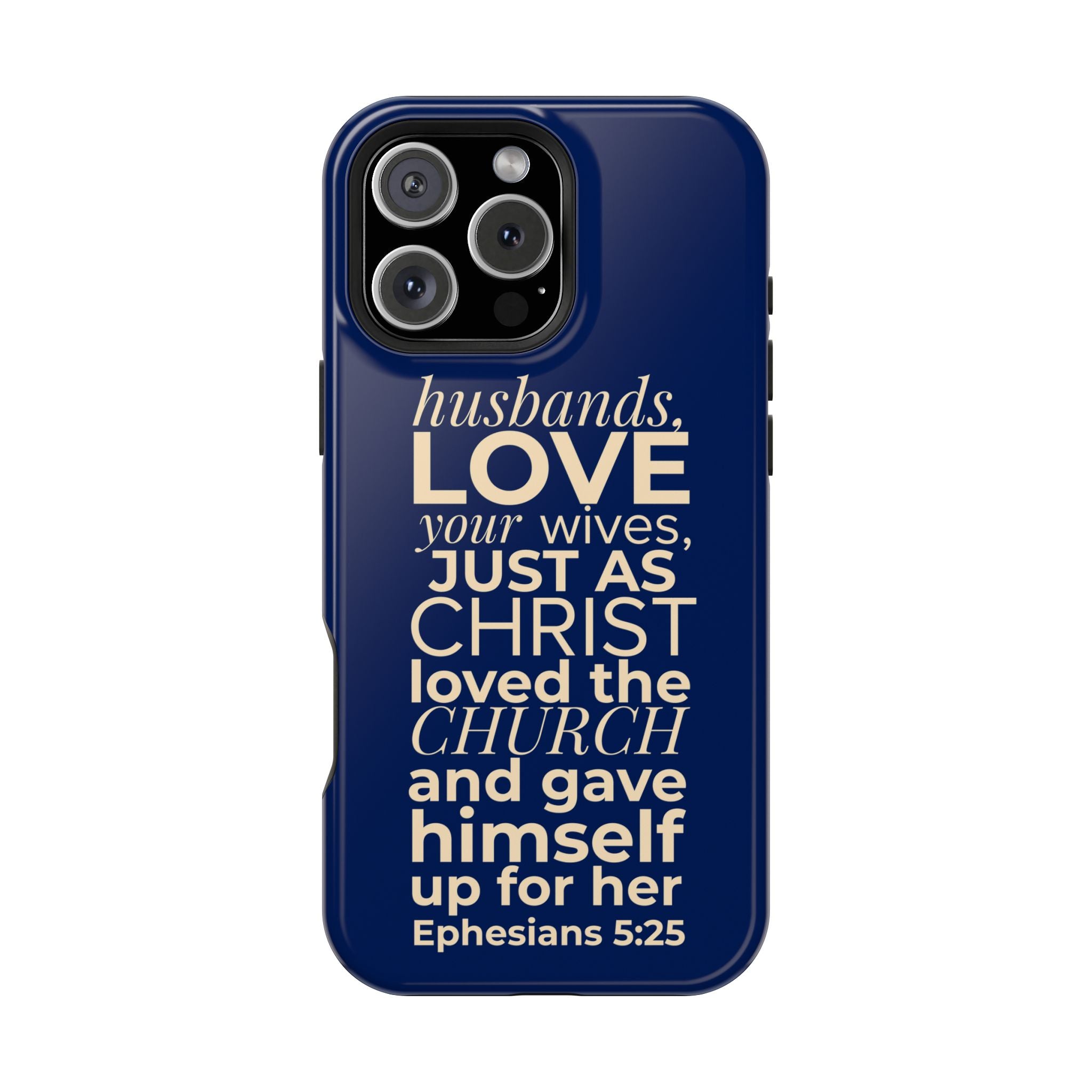 Ephesians 5:25 'Husbands Love Your Wives' Magnetic Phone Case — Impact-Resistant