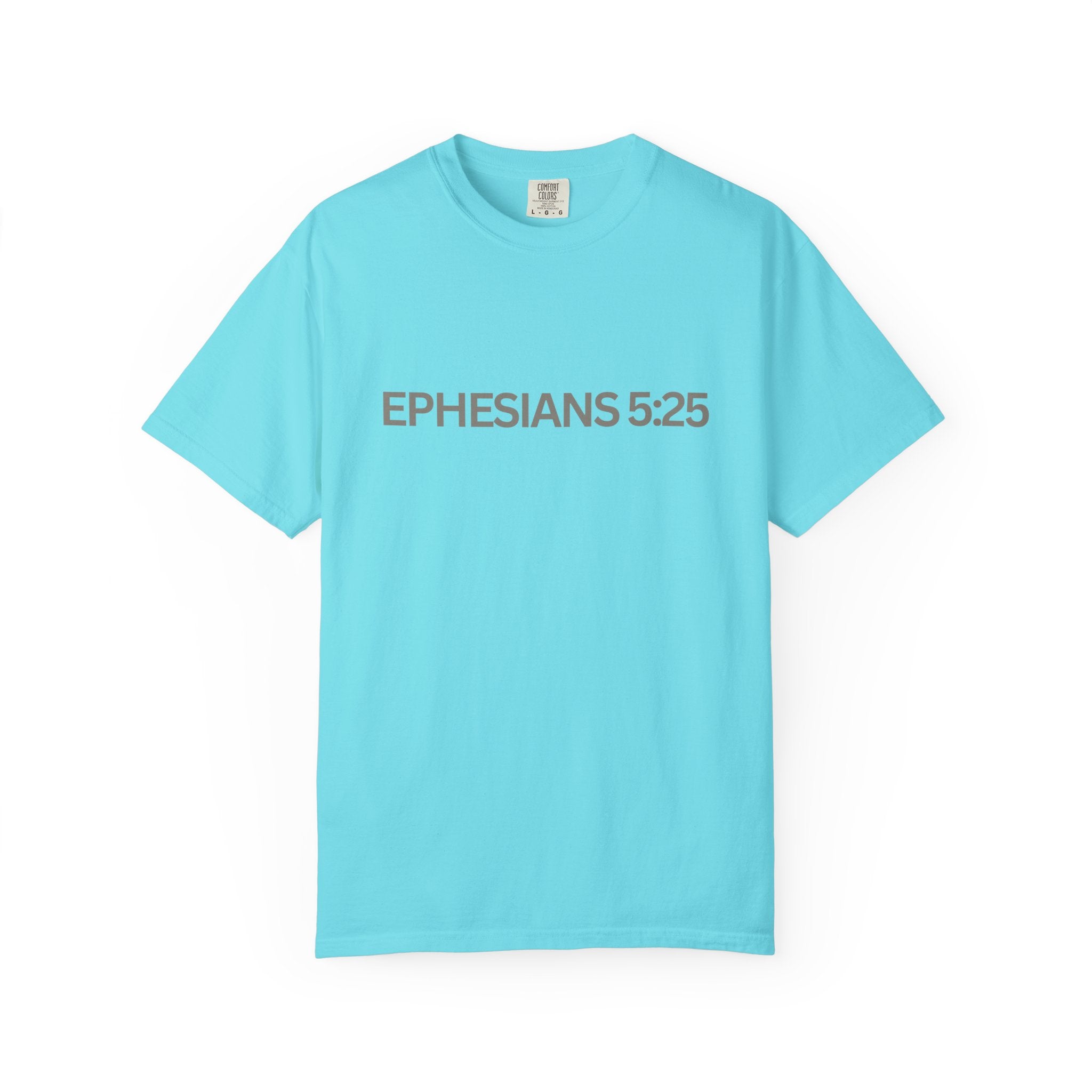 Ephesians 5:25 Scripture T-Shirt — Husbands, Love Your Wives