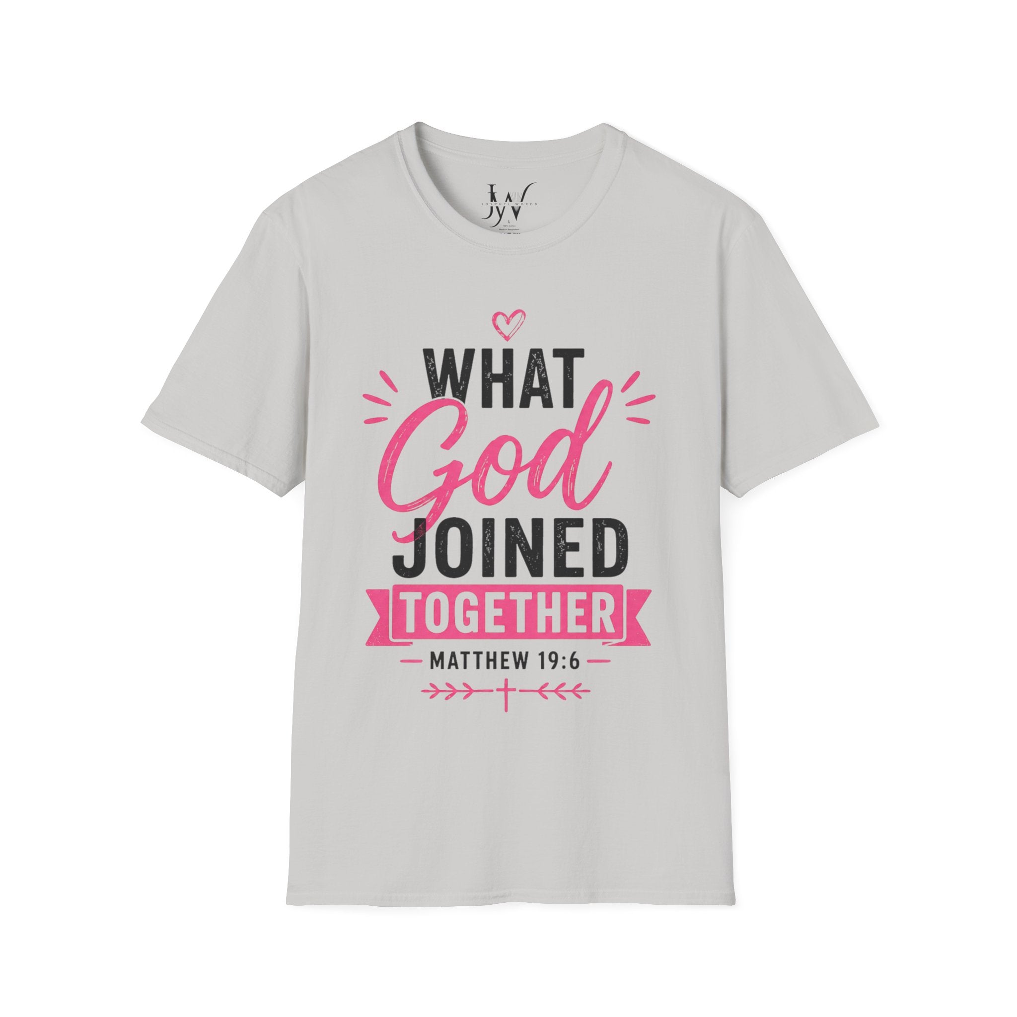 Strong Marriage "What God Joined Together" Matthew 19:6 T-Shirt