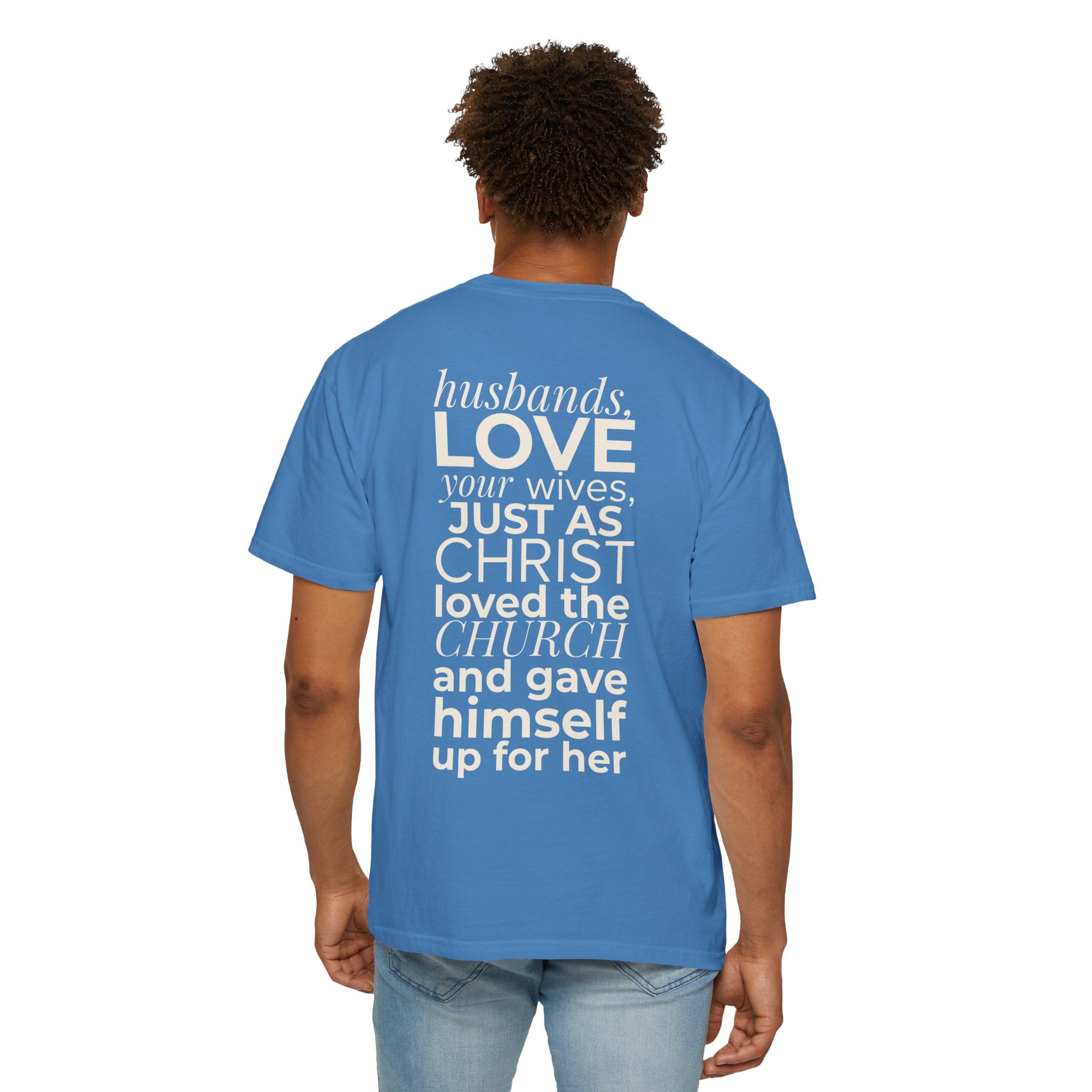 Ephesians 5:25 Scripture T-Shirt — Husbands, Love Your Wives