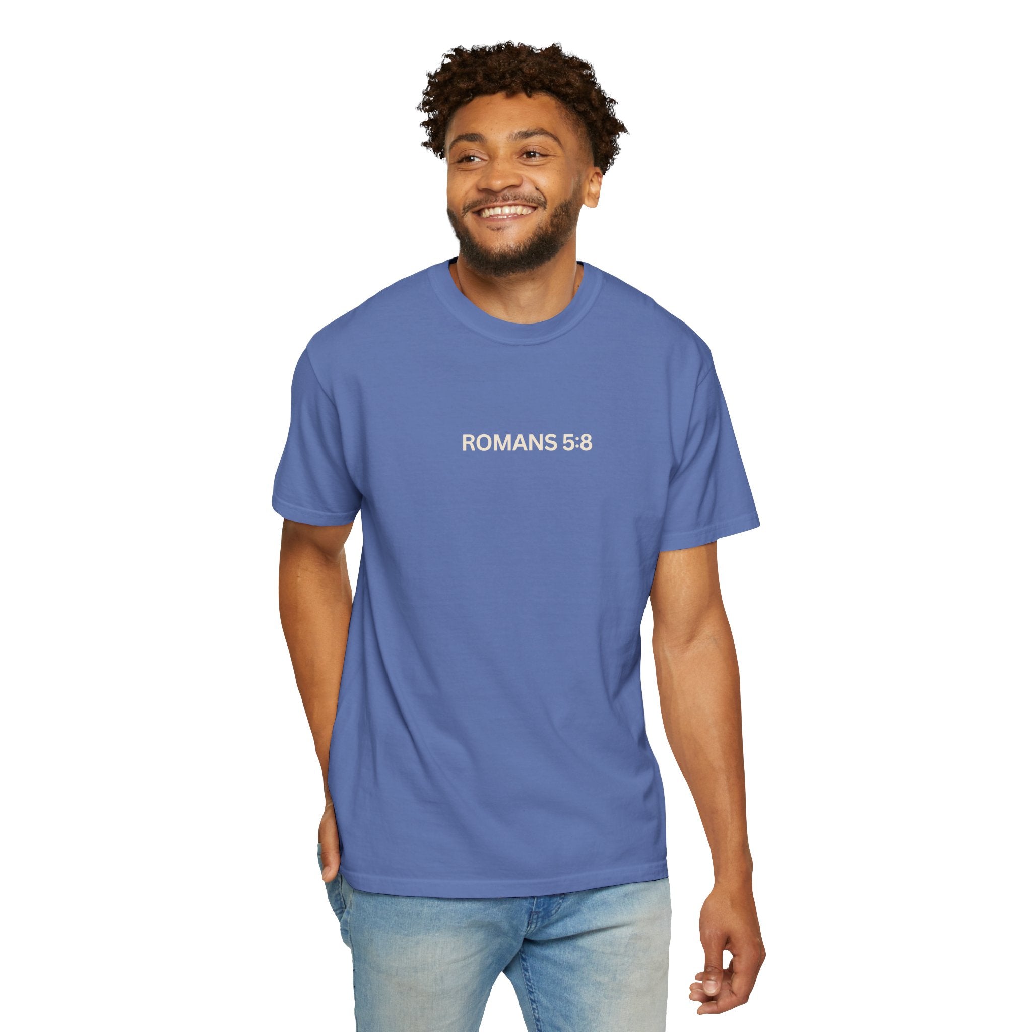 Jesus Loves You Romans 5:8 T-Shirt