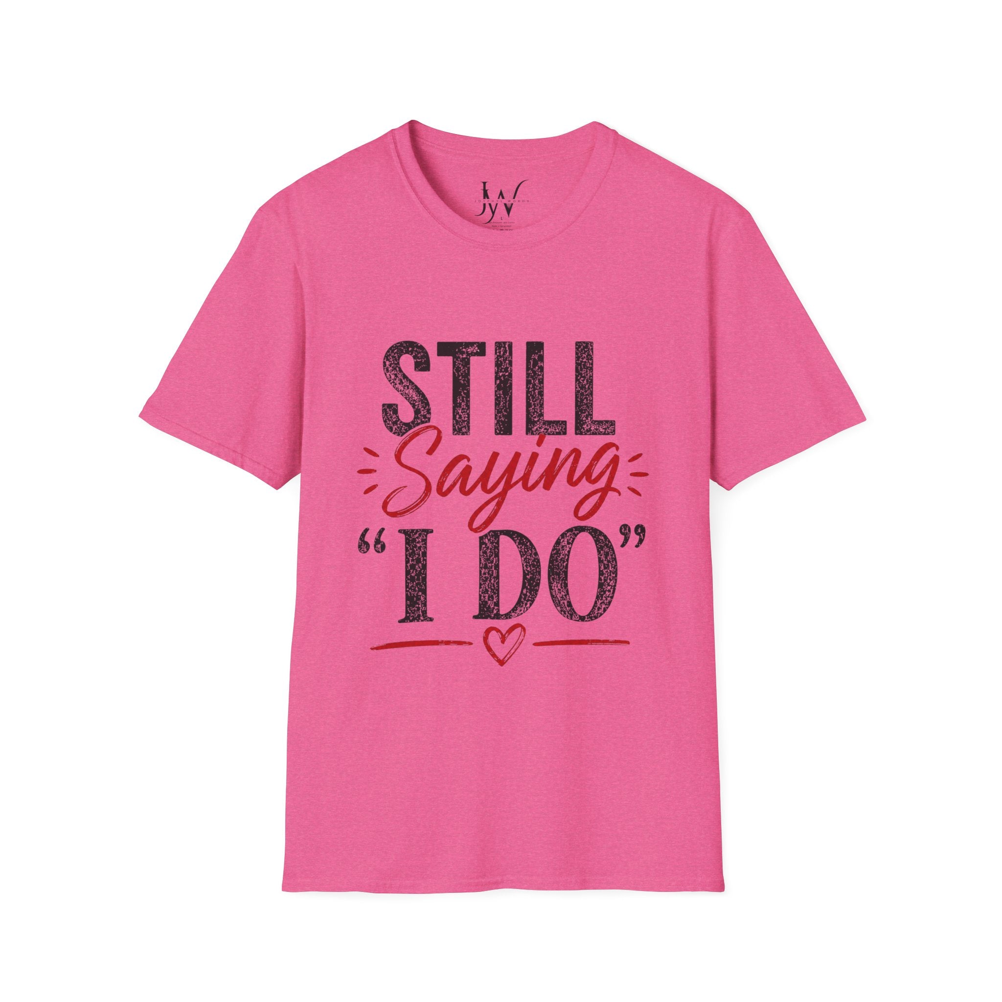 Strong Marriage "Still Saying I Do" Tee